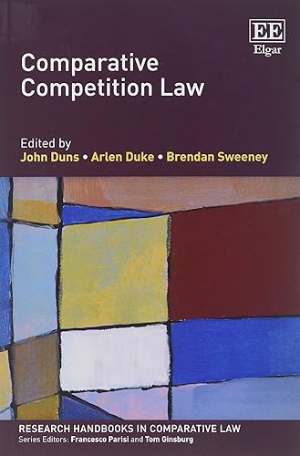 Comparative Competition Law (Research Handbooks in Comparative Law series)