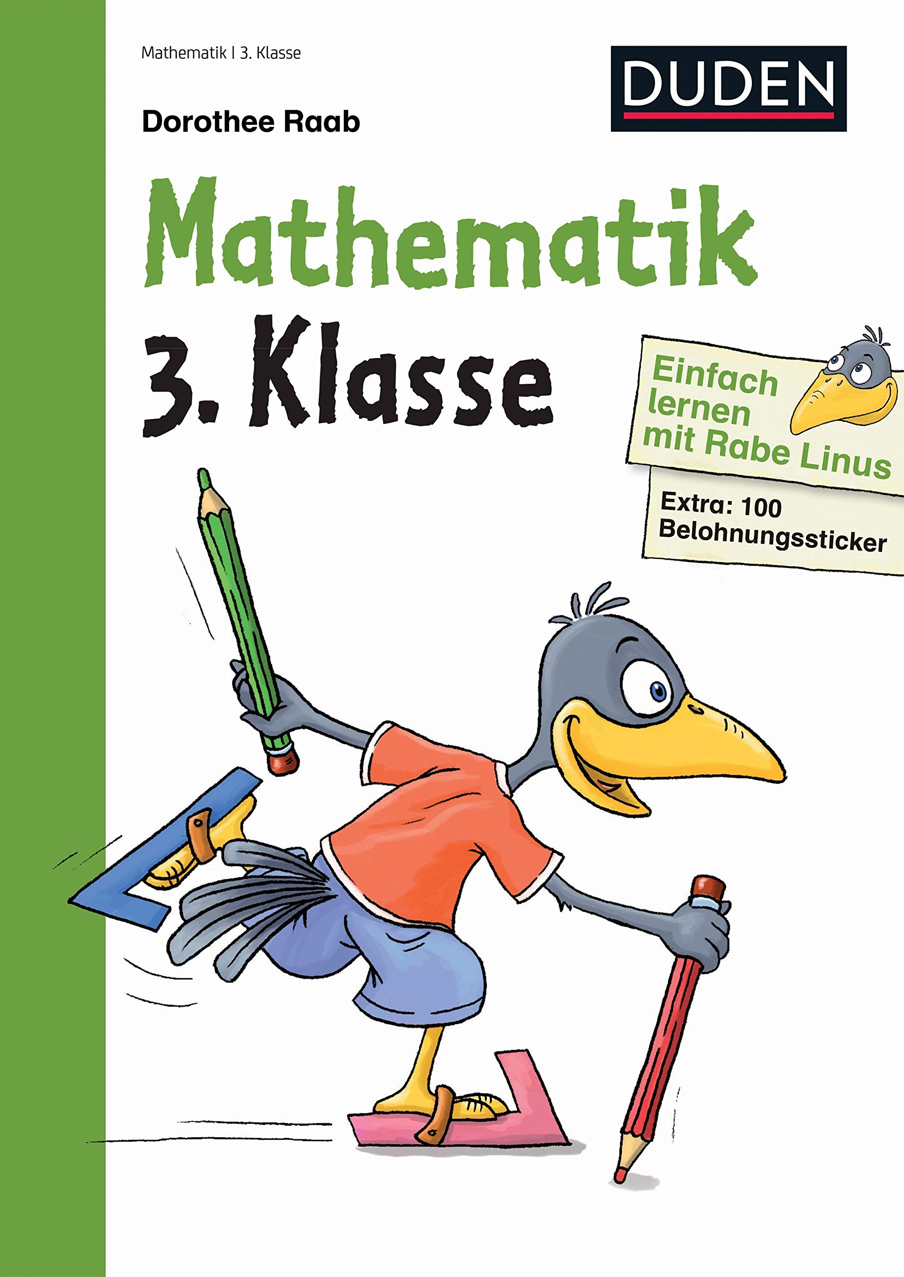 Einfach lernen mit Rabe Linus - Mathematik 3. Klasse: Mit Stickern zur Belohnung. Kleinschrittige und leicht verständliche Übungen.