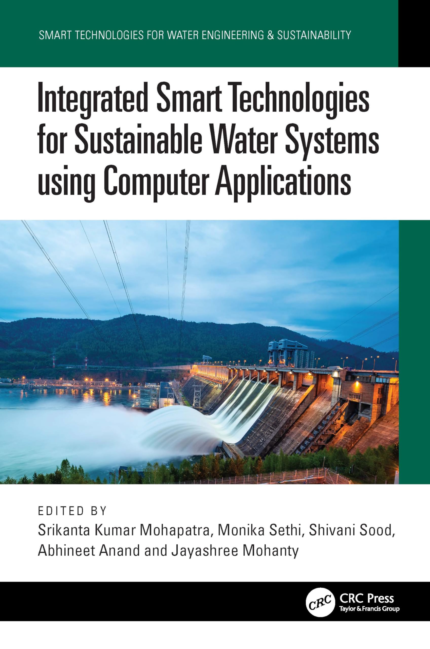 Integrated Smart Technologies for Sustainable Water Systems using Computer Applications (Smart Technologies for Water Engineering & Sustainability)