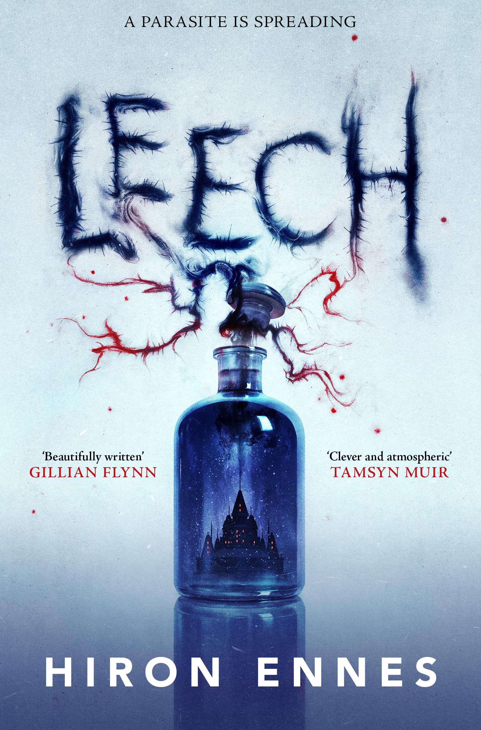 Leech: Creepy, Unputdownable Gothic Horror