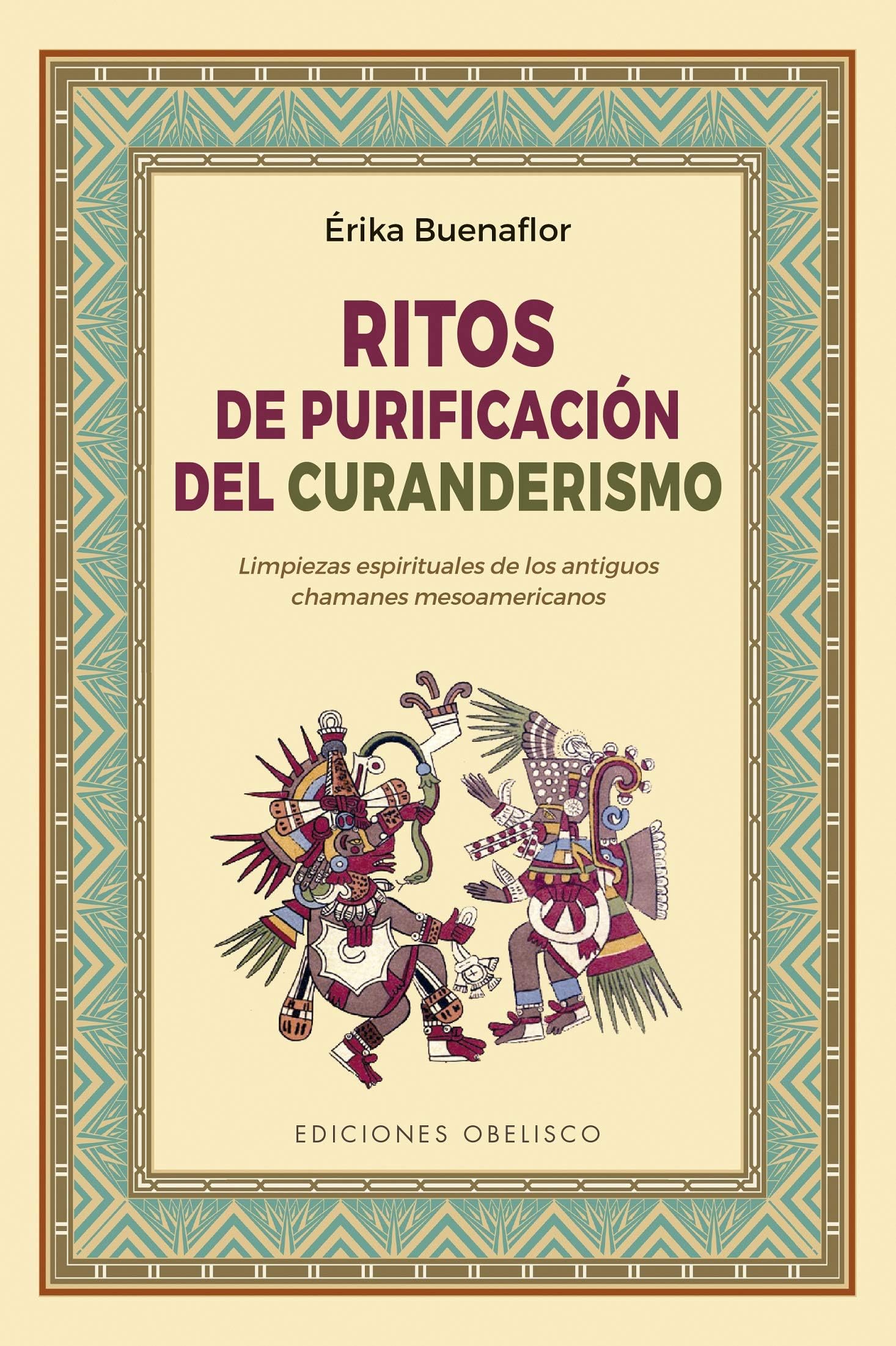 Ritos de purificación del curanderismo (Spanish Edition)