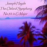 Joseph Haydn - The Oxford Symphony No 92 in G Minor