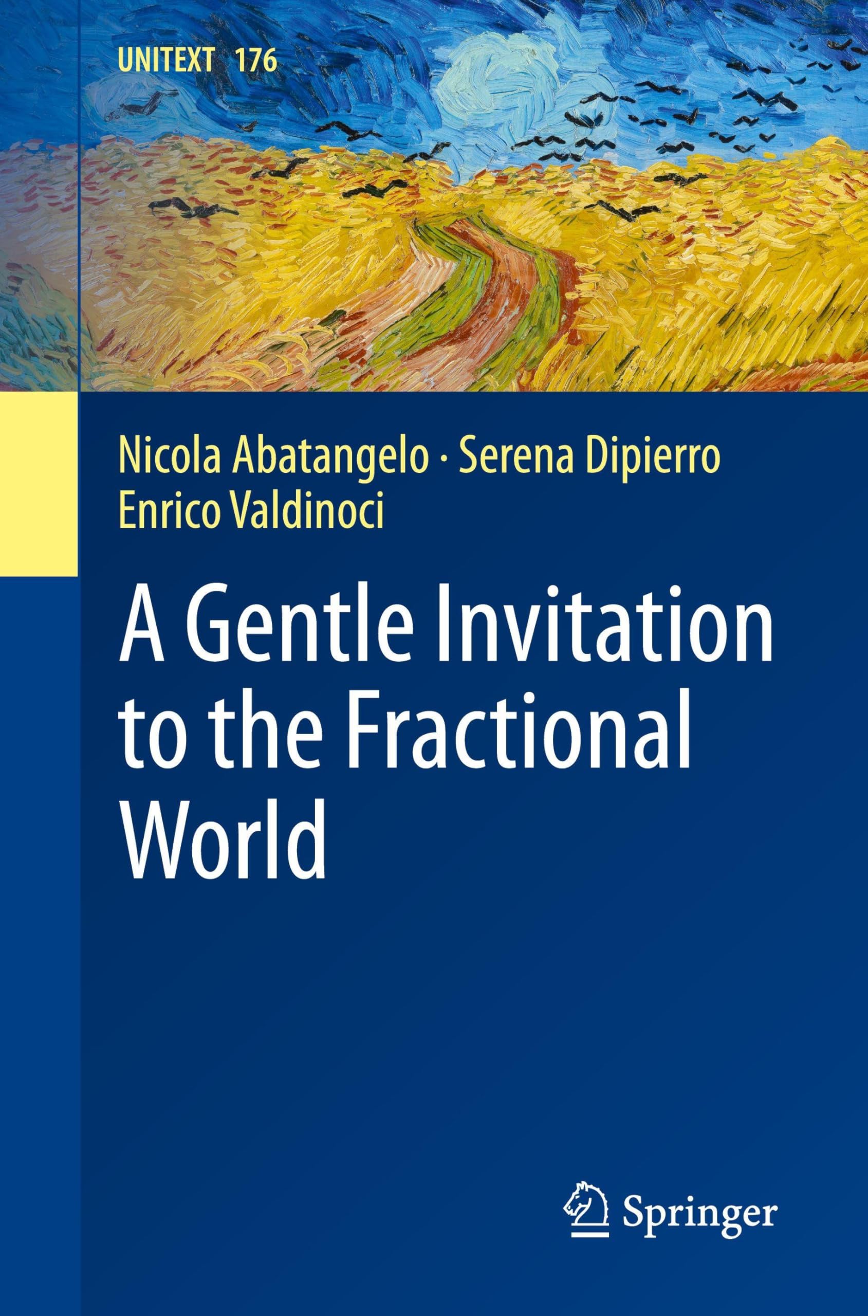 A Gentle Invitation to the Fractional World (UNITEXT, 176)