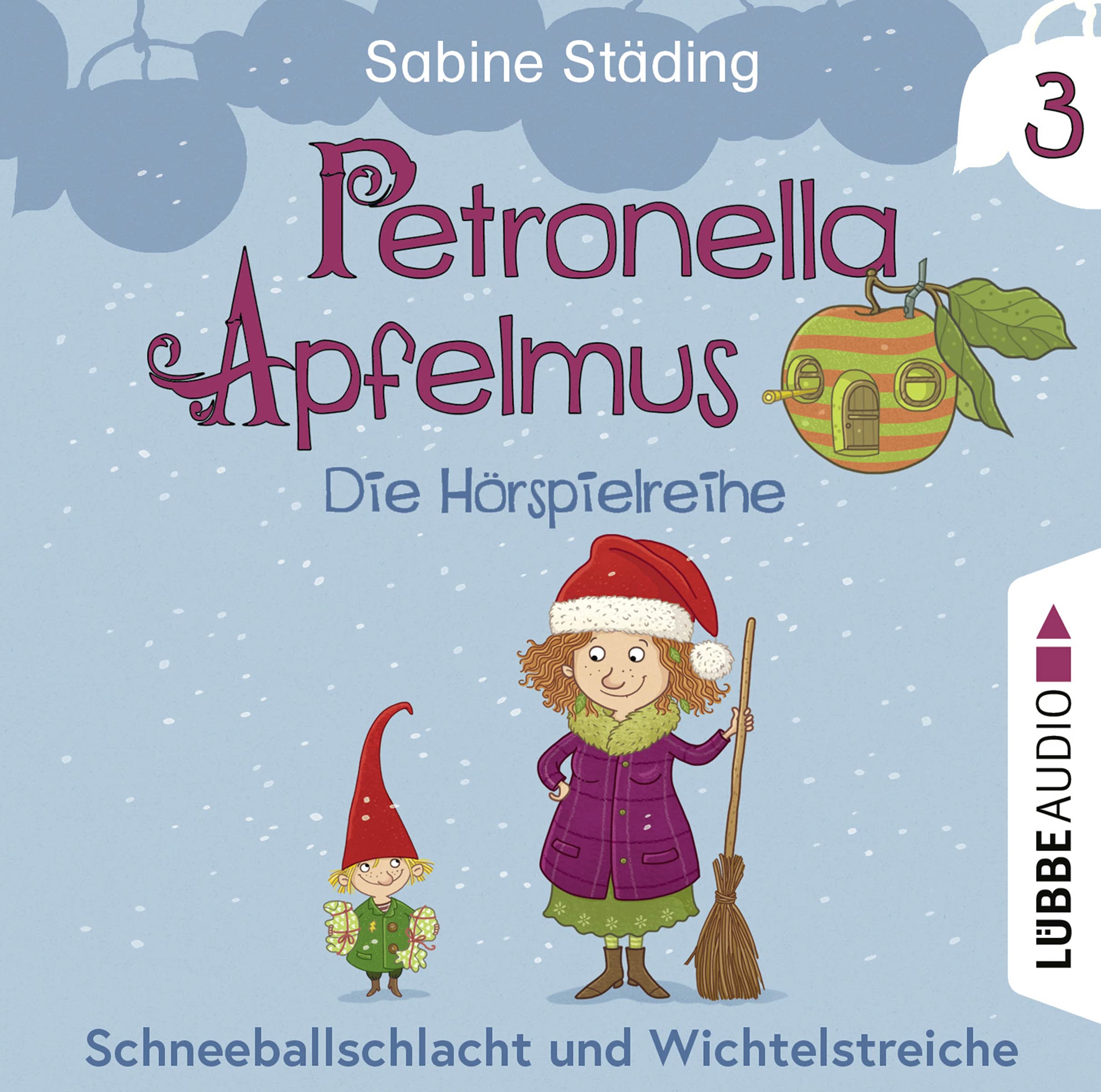 Petronella Apfelmus Hörspielreihe: Teil 3 - Schneeballschlacht und Wichtelstreiche