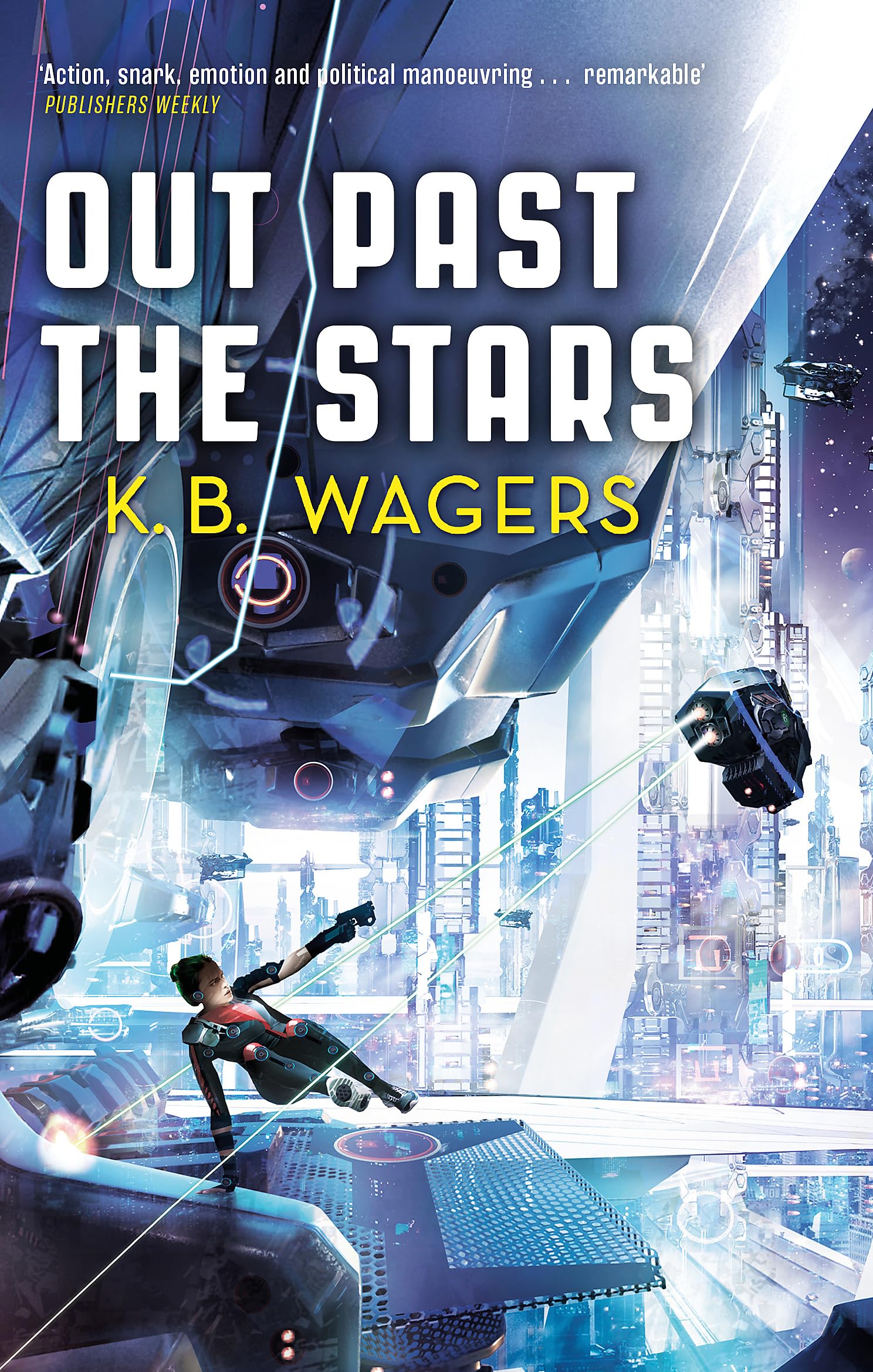 Out Past The Stars The Farian War Book 3 The Farian  by K. B Wagers PAPERBACK