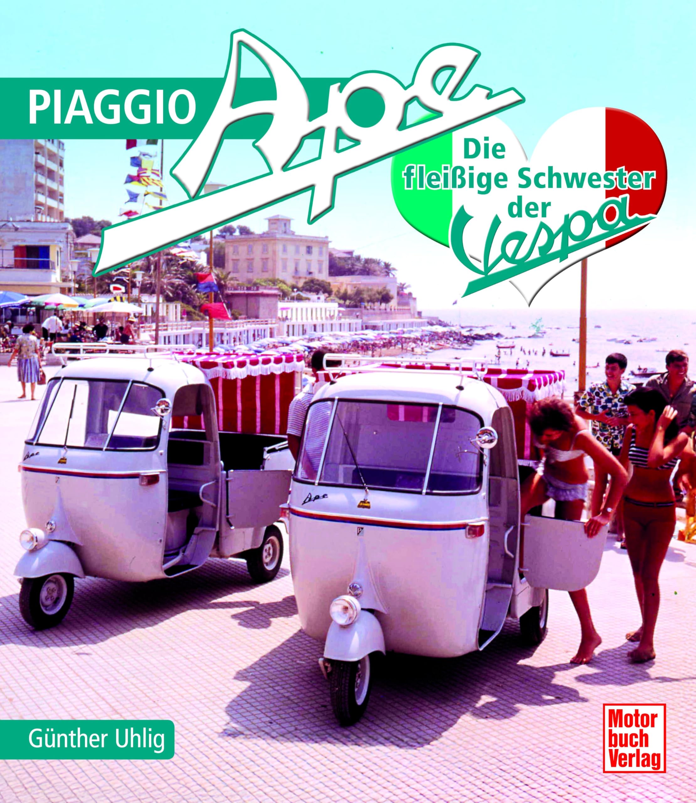 Piaggio Ape: Die fleißige Schwester der Vespa