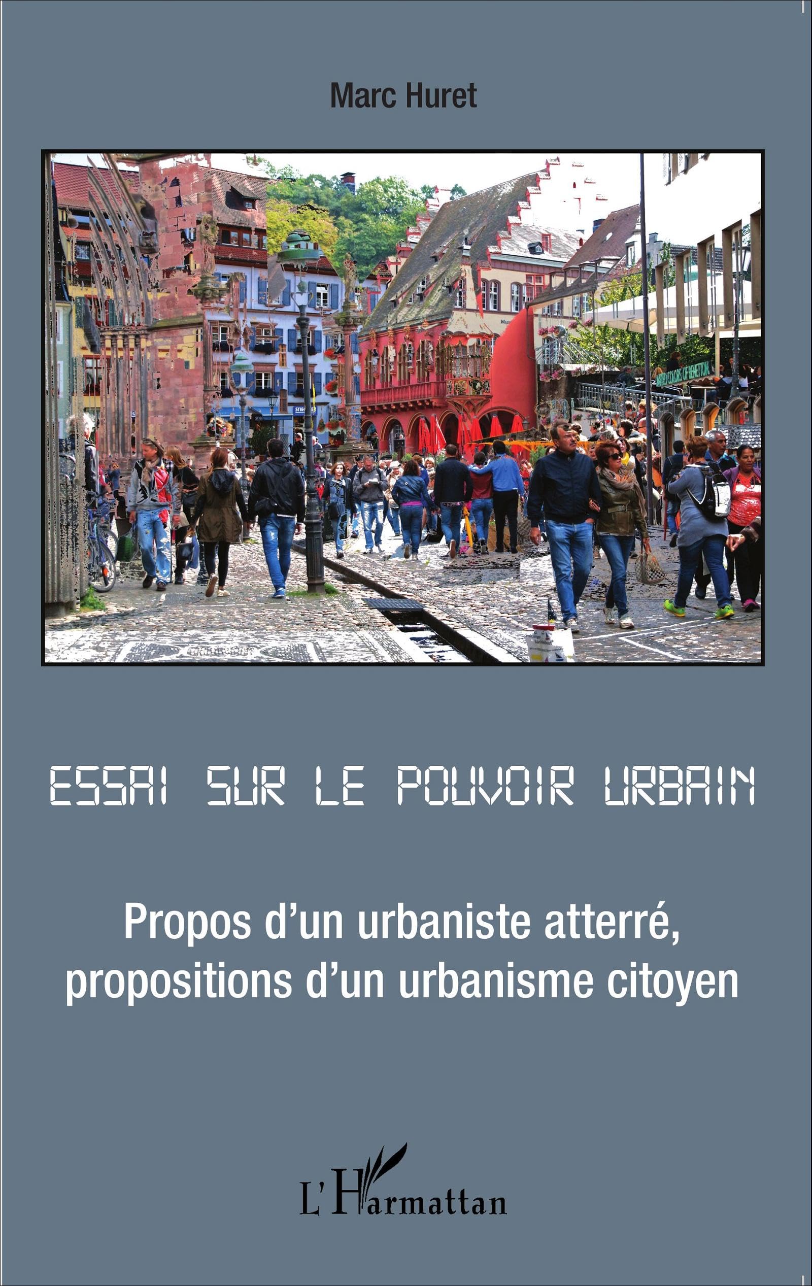 Essai sur le pouvoir urbain décrypter la crise des villes et de l'architecture