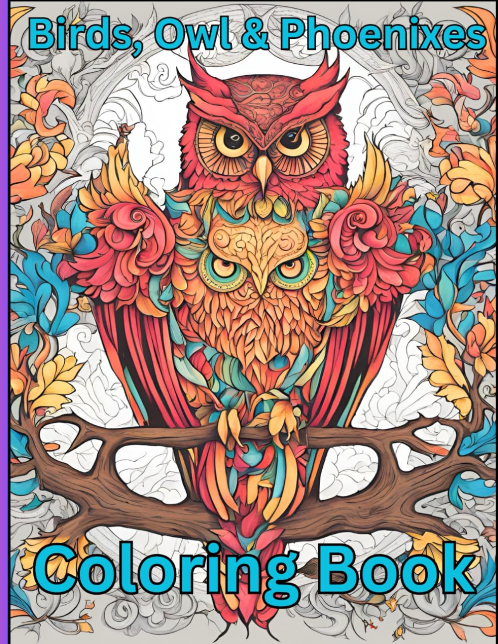 Birds, Owls & Phoenixes