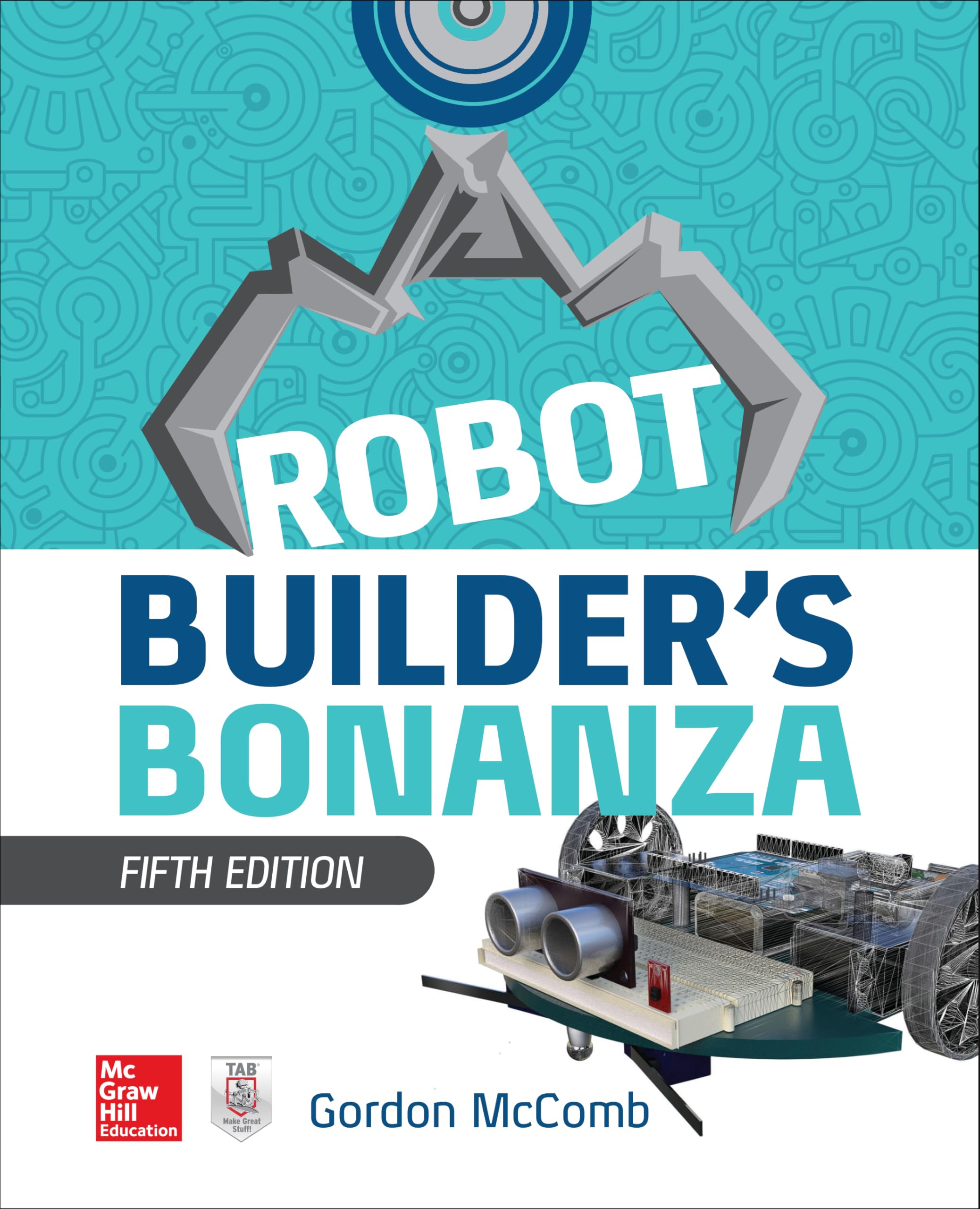 Robot Builder's Bonanza, 5th Edition (ELECTRONICS)