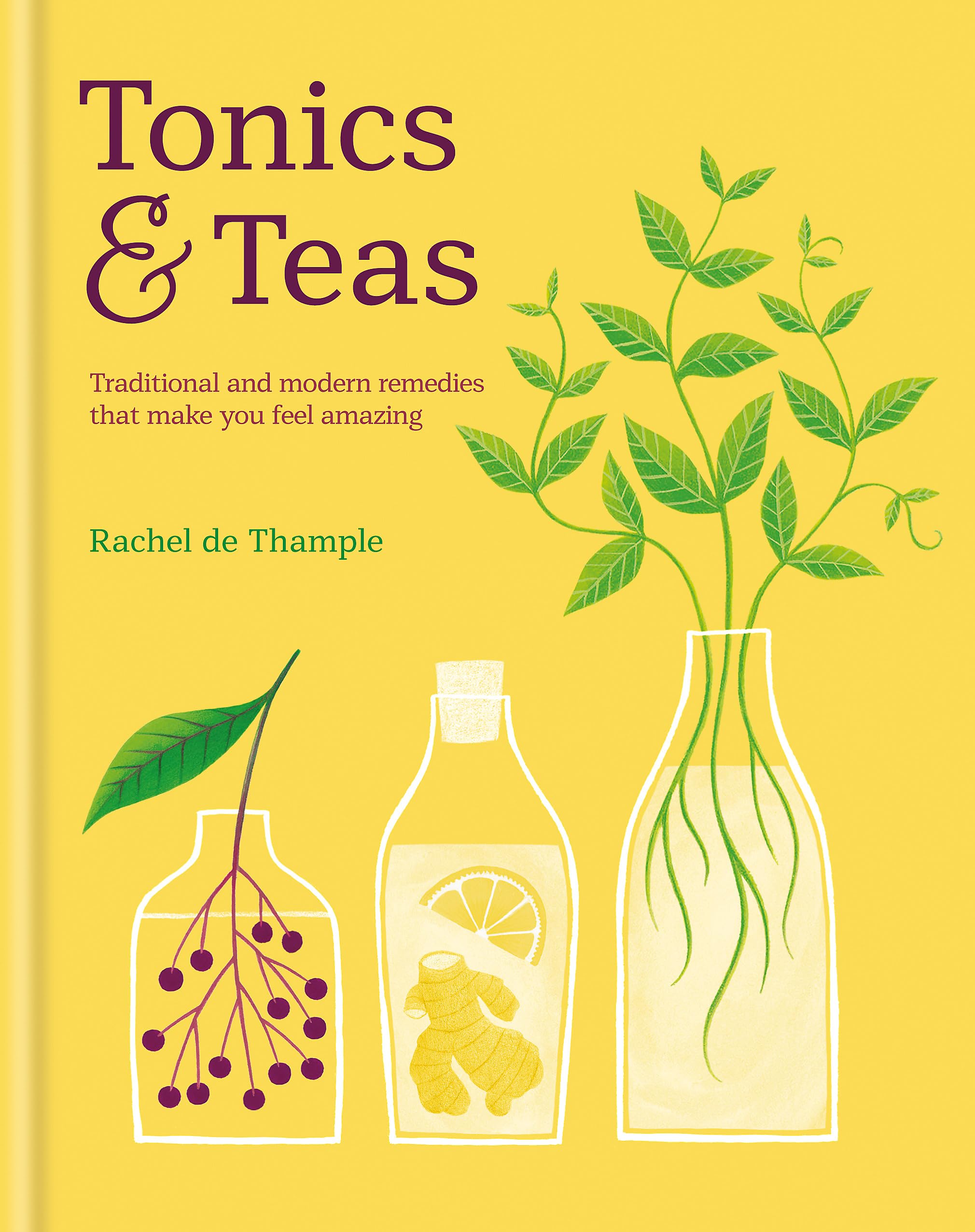 – Tonics & Teas: Traditional and modern remedies that make you feel amazing
