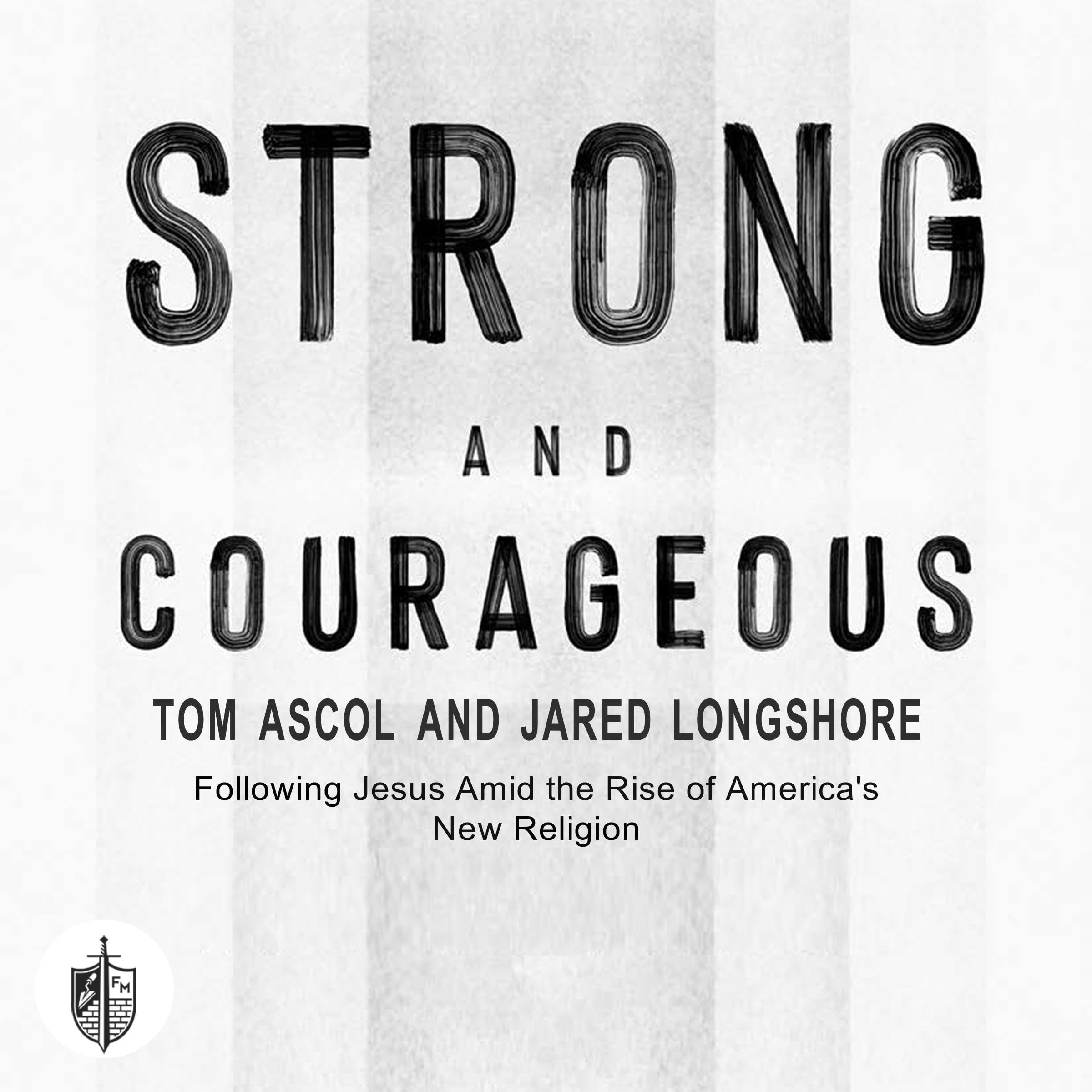 Strong and Courageous