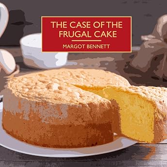 The Case of the Frugal Cake Audiobook by Margot Bennett episode artwork