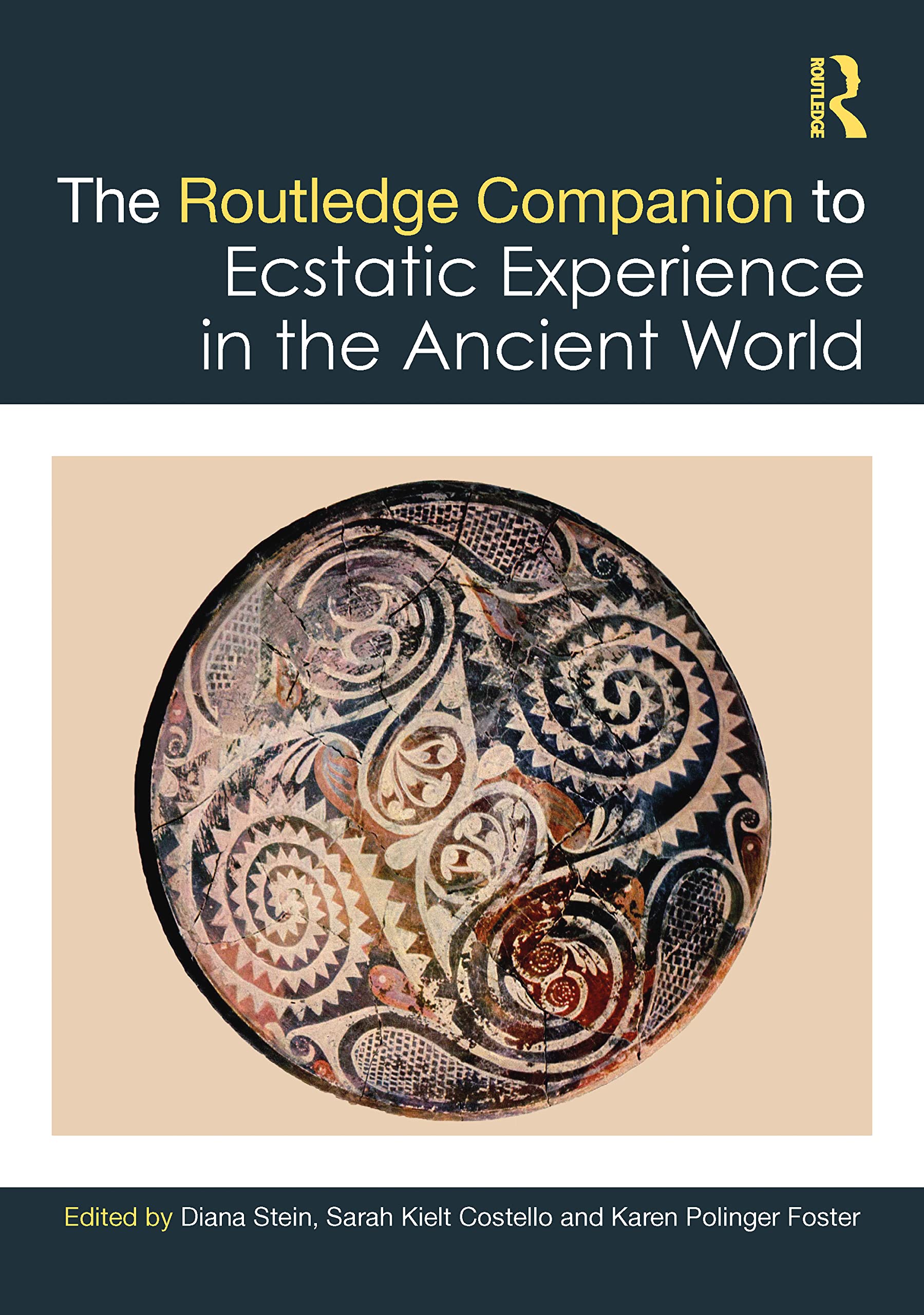 Routledge Companion To Ecstatic Experie