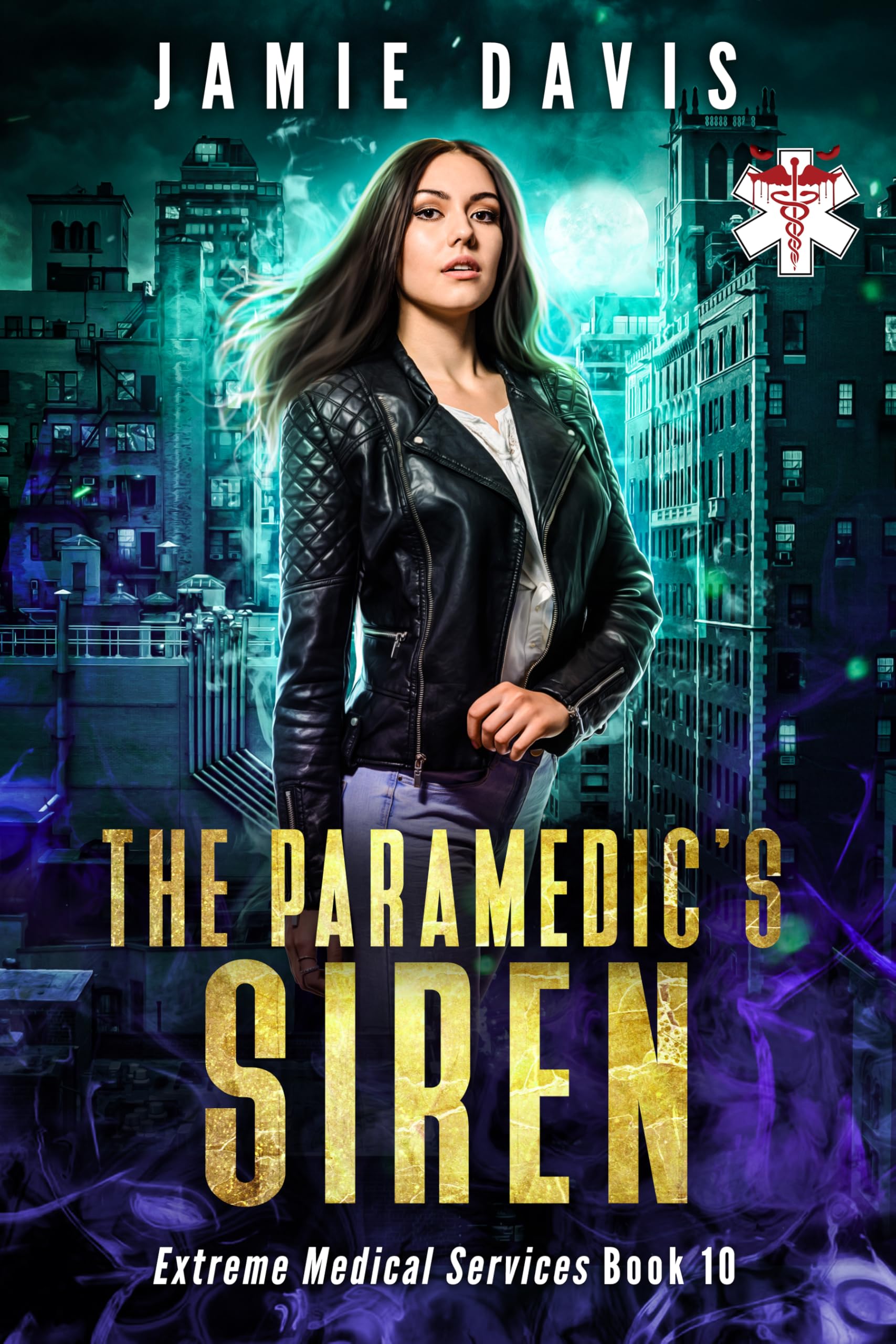 The Paramedic's Siren: A Tale of Supernatural Street Medicine (Extreme Medical Services Book 10)