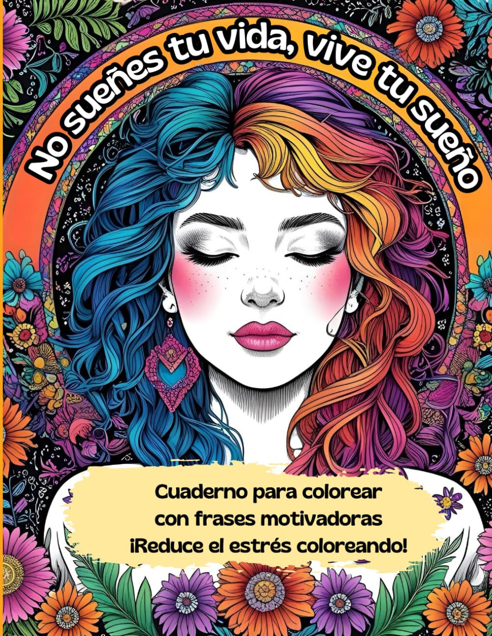 Frases motivadoras para colorear: Un inspirador cuaderno de colorear para adultos