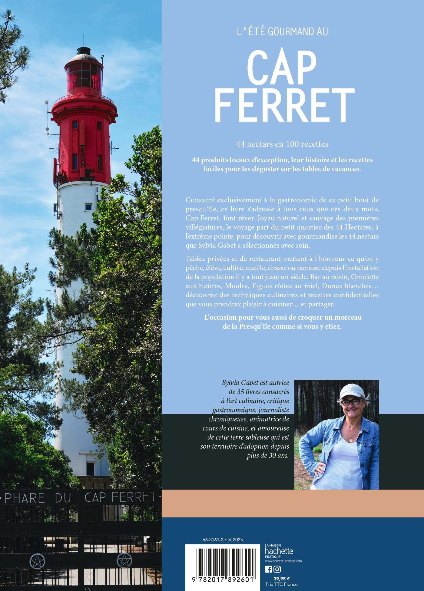 L'été gourmand au Cap Ferret: 44 nectars en 100 recettes