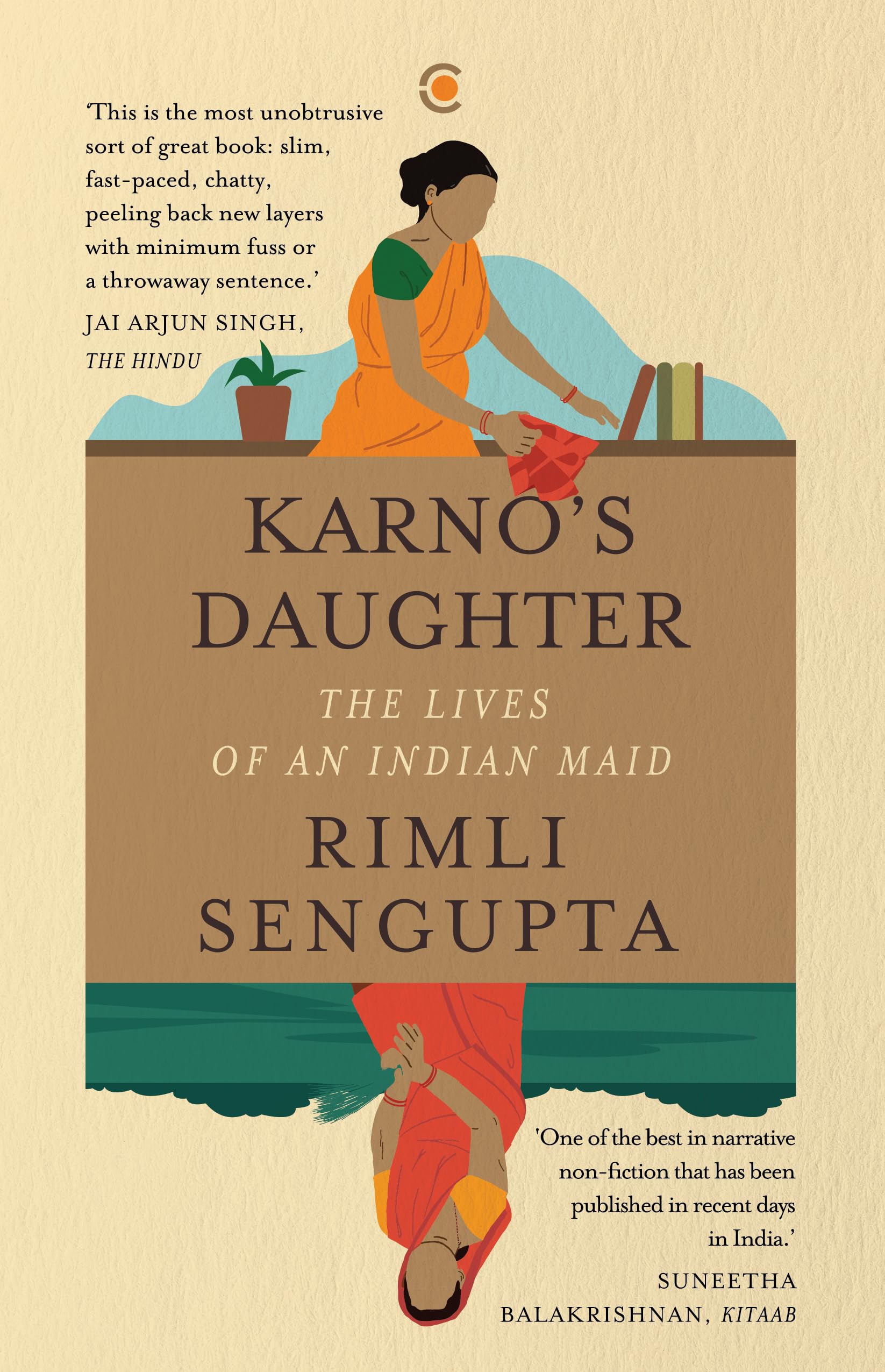 Karno's Daughter: The Lives of an Indian Maid