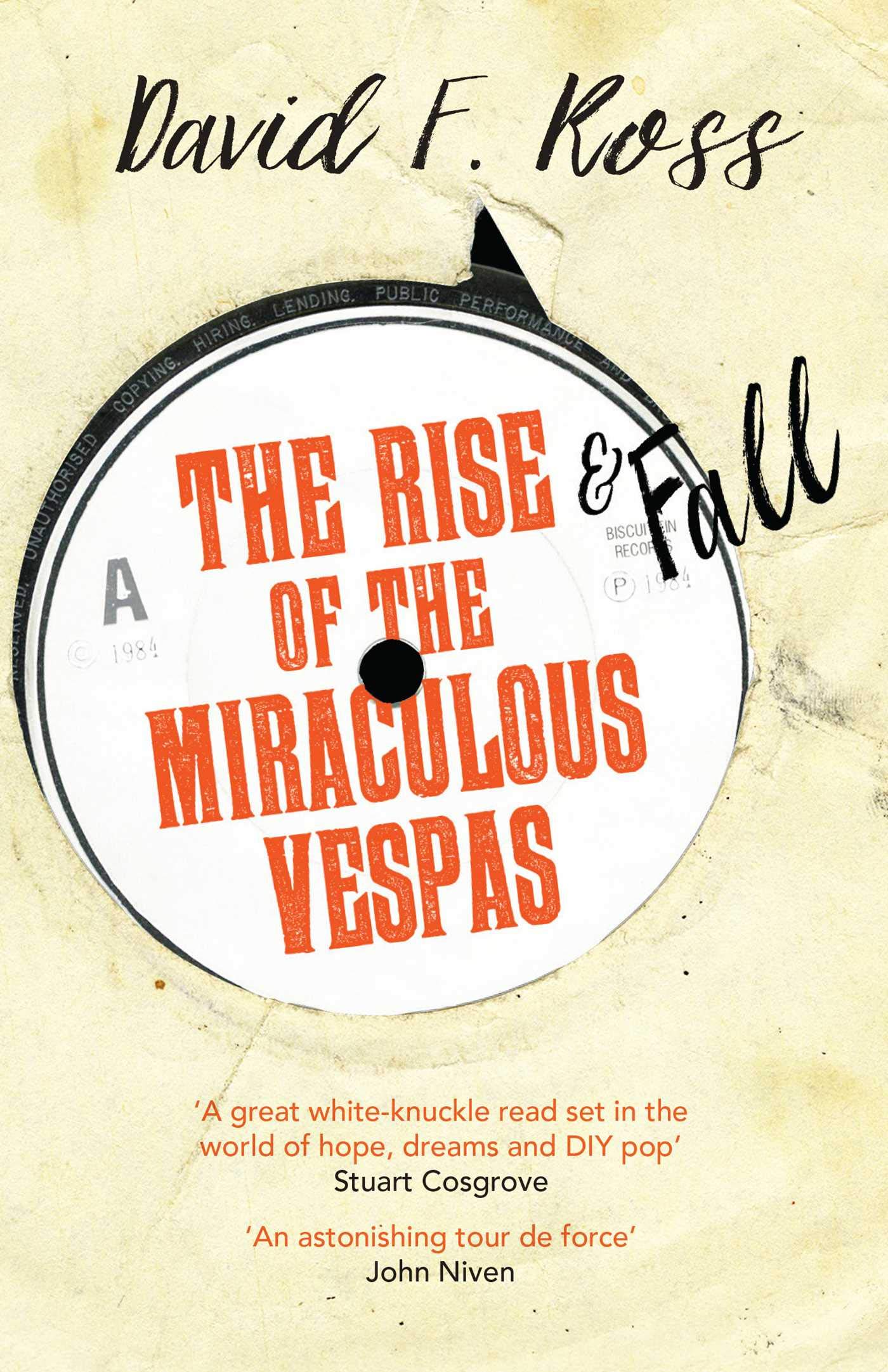 The Rise & Fall of the Miraculous Vespas: Volume 2 (Disco Days Trilogy)