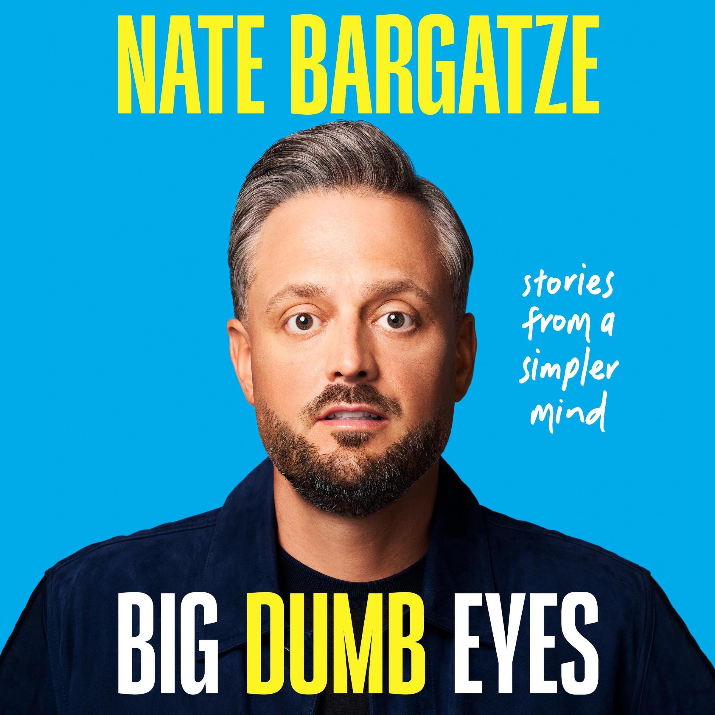 Image de couverture de Big Dumb Eyes par Nate Bargatze