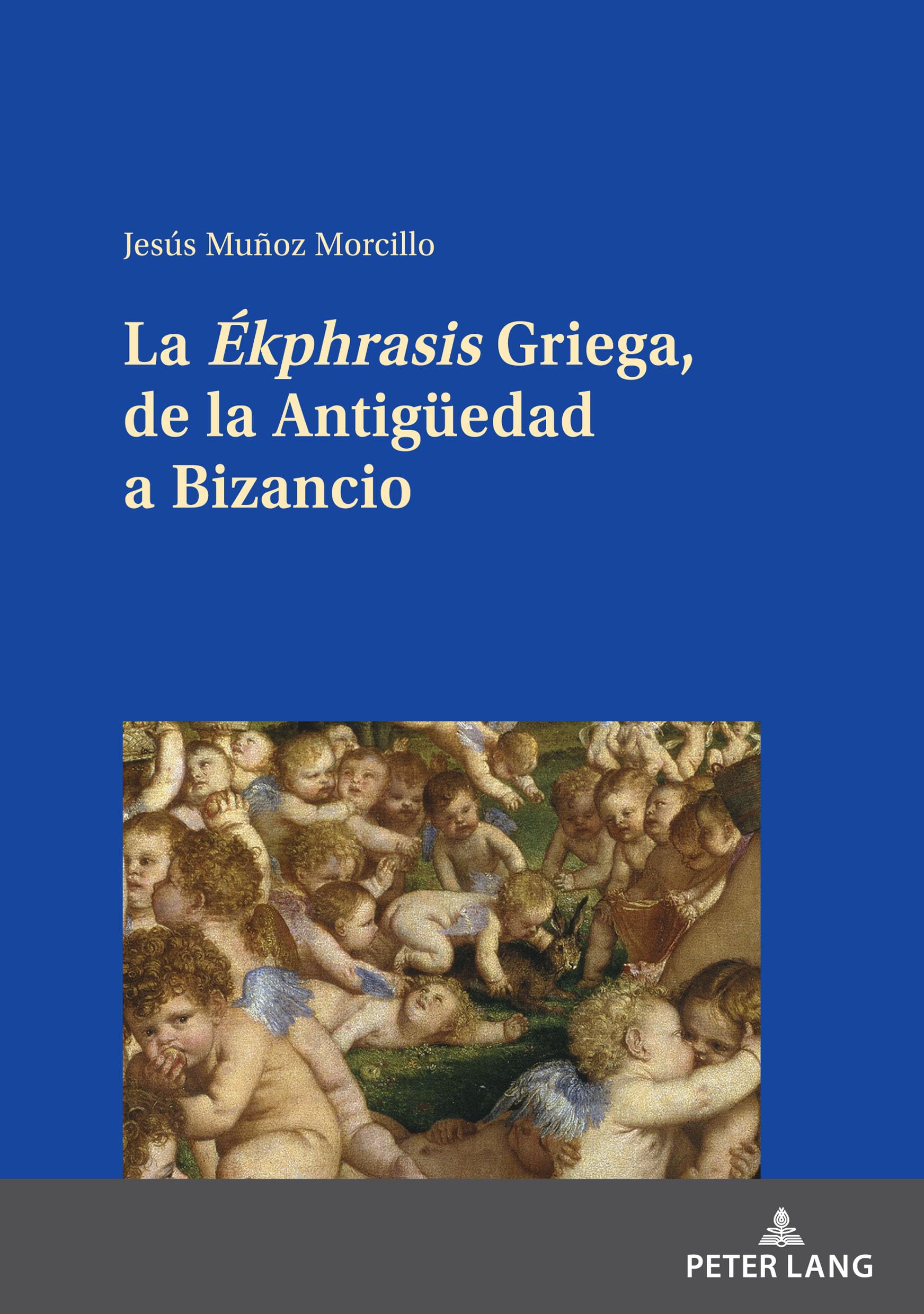 La Ékphrasis" Griega, de la Antigüedad a Bizancio"