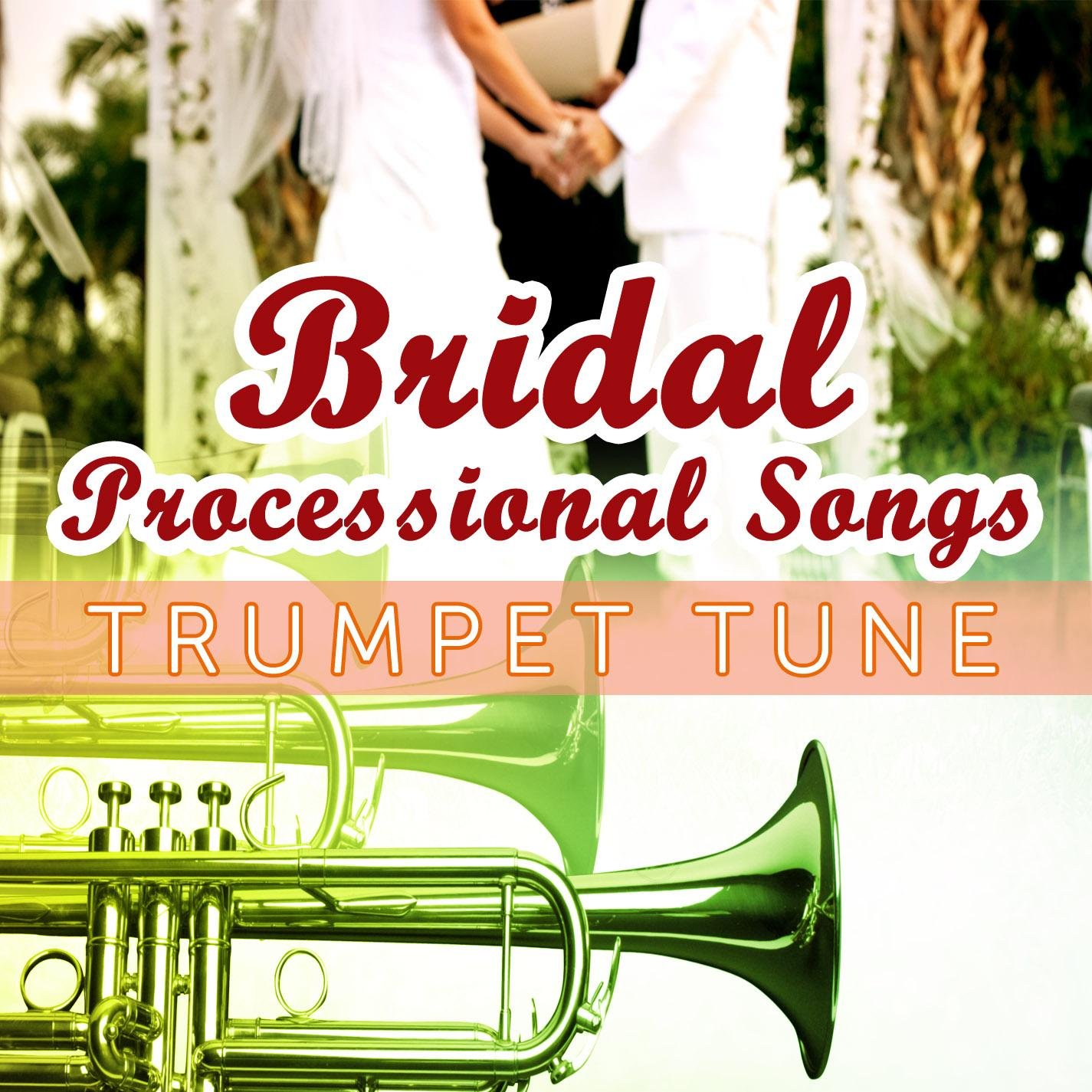 Bridal Processional Songs