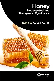 Honey: Nutraceutical and Therapeutic Significance-Wow! eBook