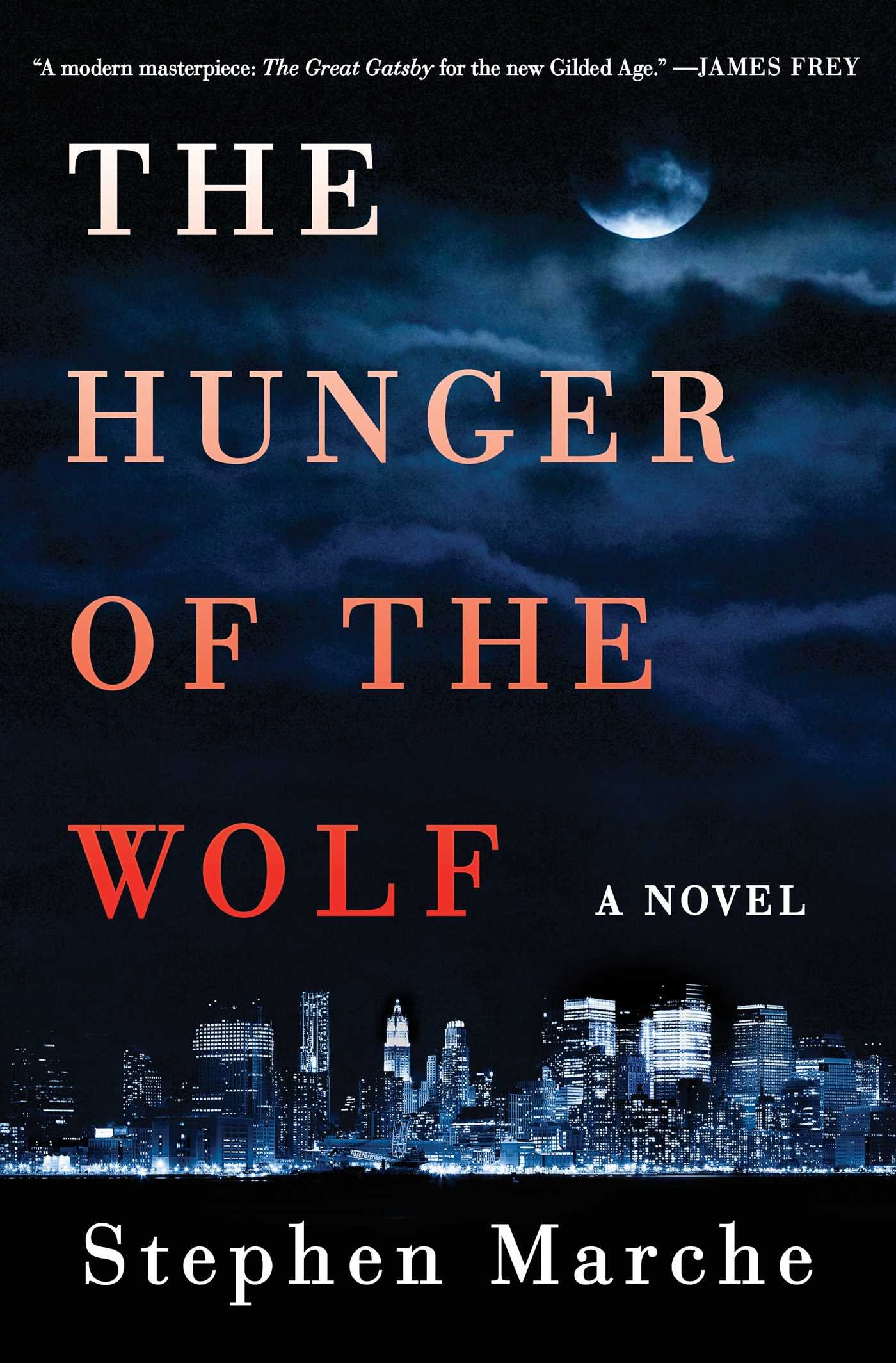 The Hunger of the Wolf: A Novel