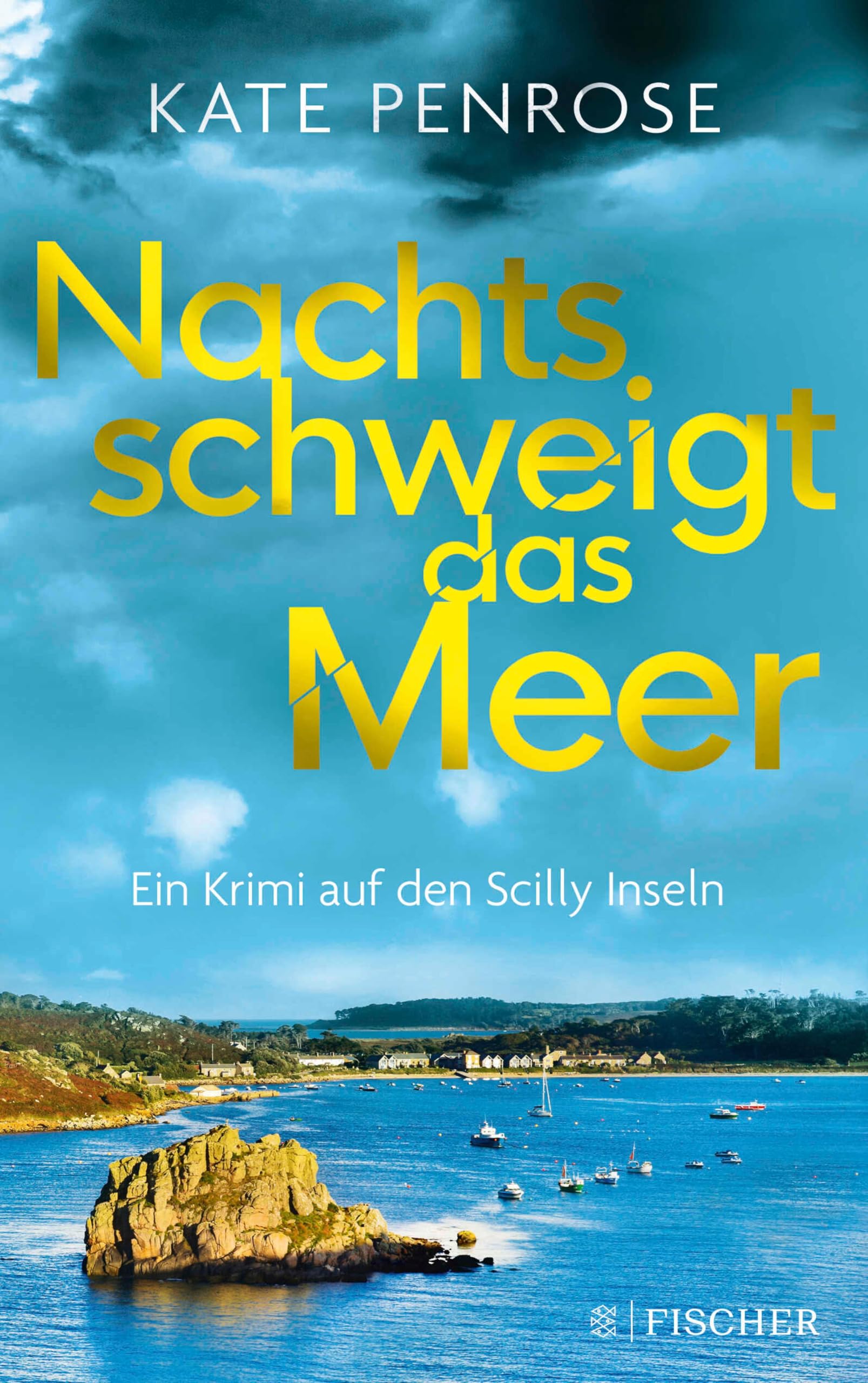 Nachts schweigt das Meer: Ein Krimi auf den Scilly-Inseln (Ben Kitto ermittelt auf den Scilly-Inseln 1)