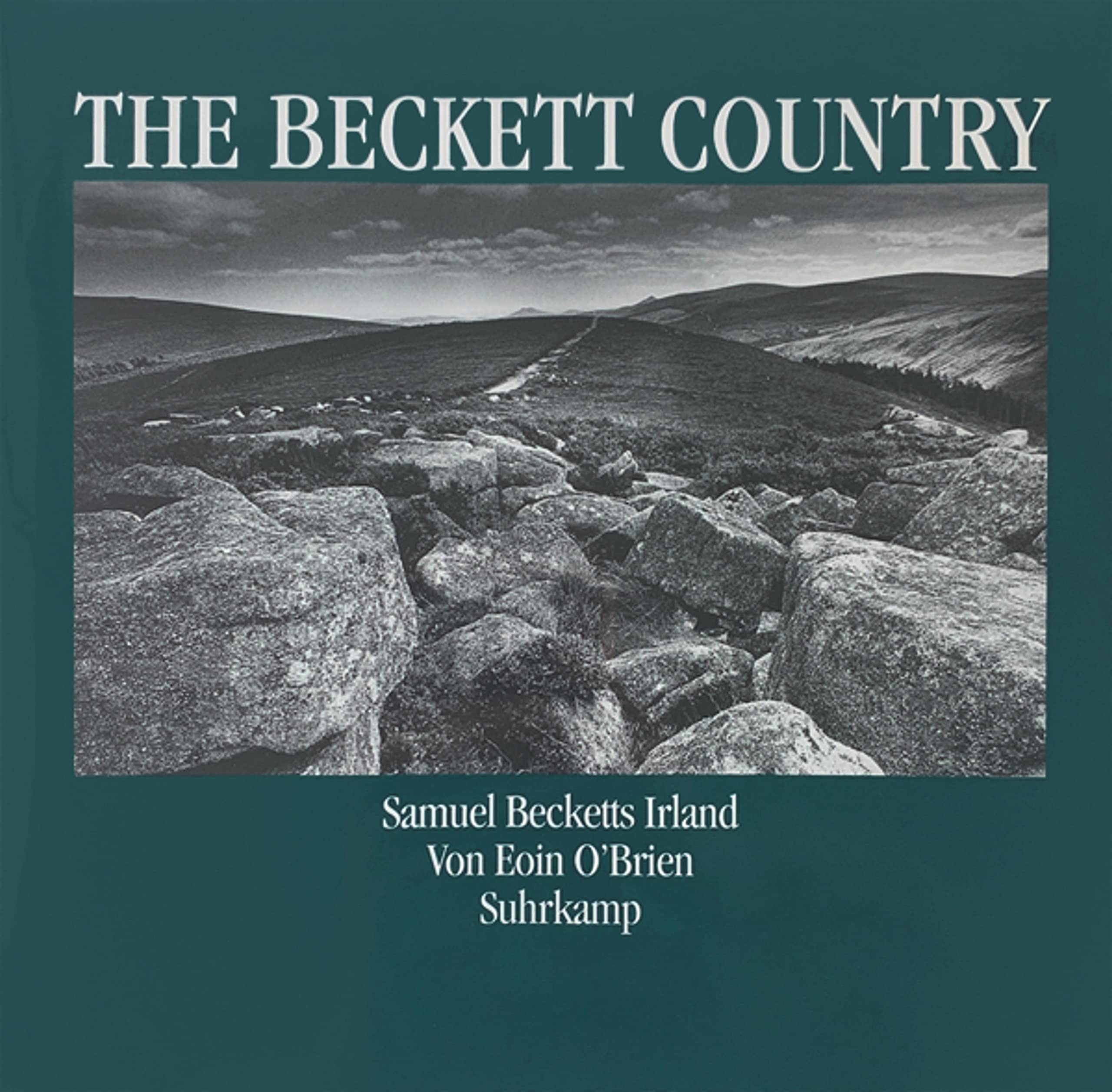 The Beckett Country: Samuel Becketts Irland
