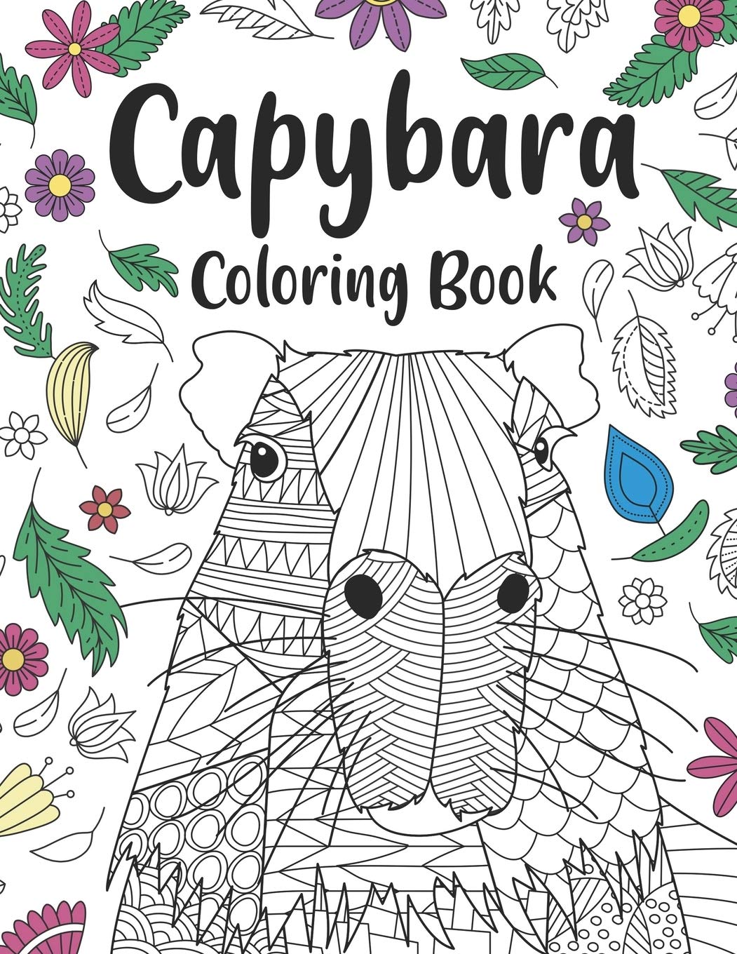 Capybara Coloring Book: A Cute Adult Coloring Books for Capybara Owner, Best Gift for Capybara Lovers