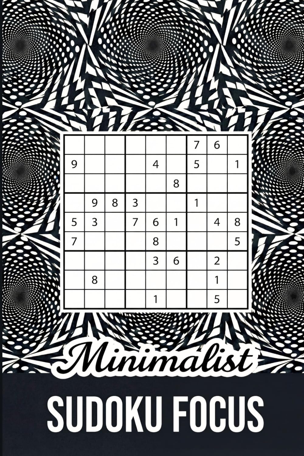 Minimalist Sudoku Focus: 120 Logic Puzzles from Easy to Expert for Deep Focus and Relaxation – Progress Pages and Online Bonus Included
