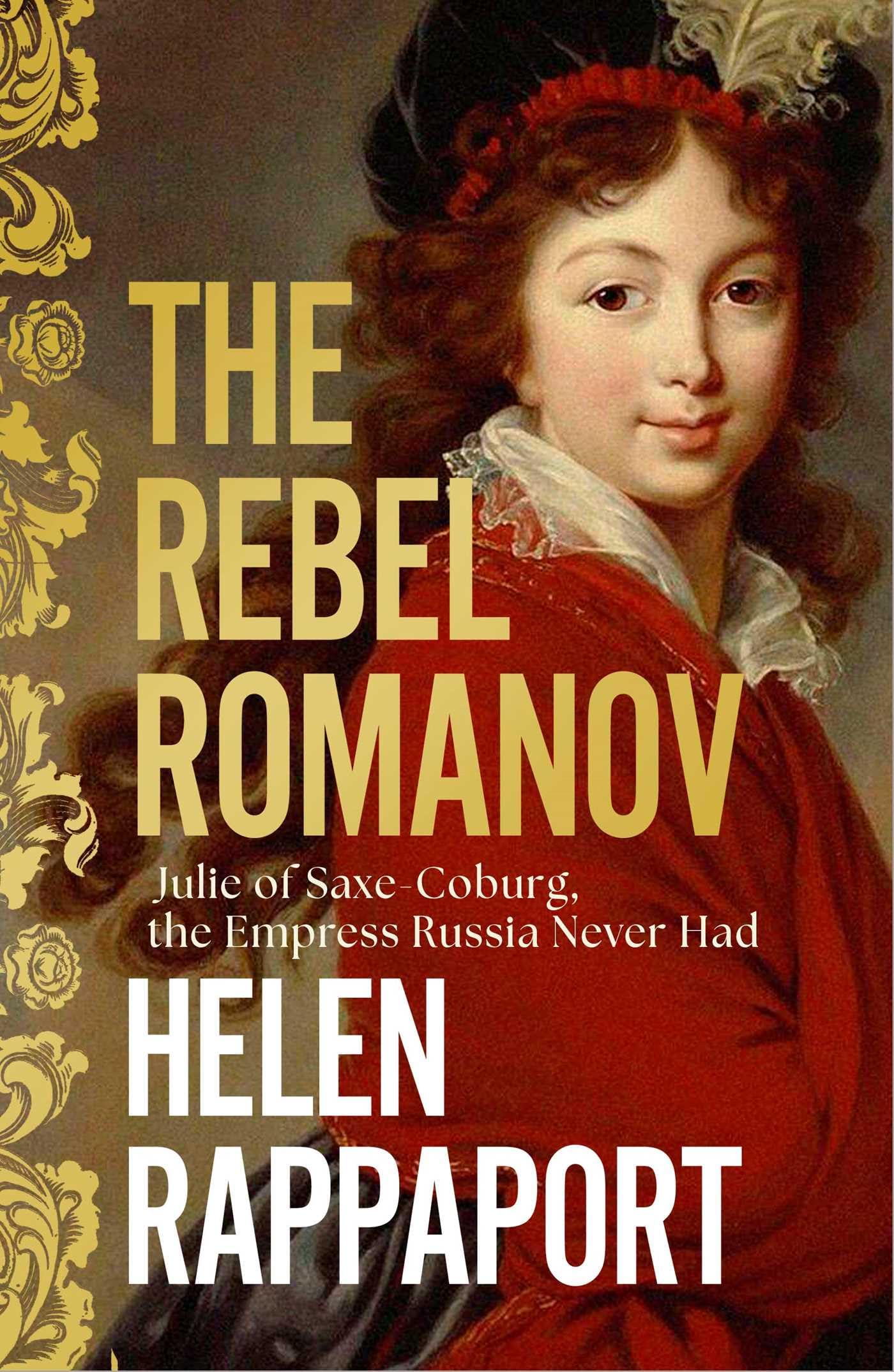 The Rebel Romanov,Rappaport, Helen Helen Rappaport,