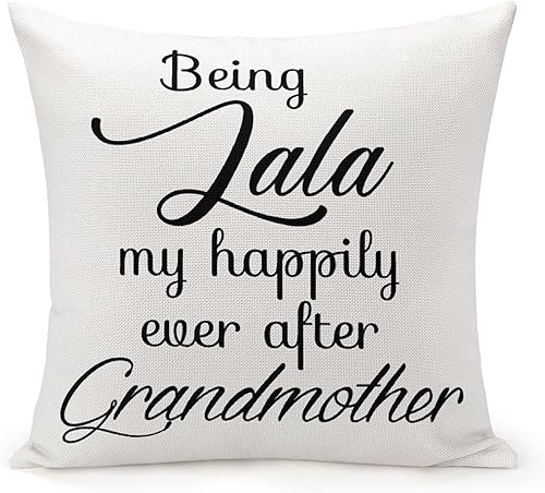 Inspirational Encouragement Cheer Up Gifts Decorative Throw Pillow Covers Case Being Lala My Happily Ever After Grandmother Cozy Burlap Pillow