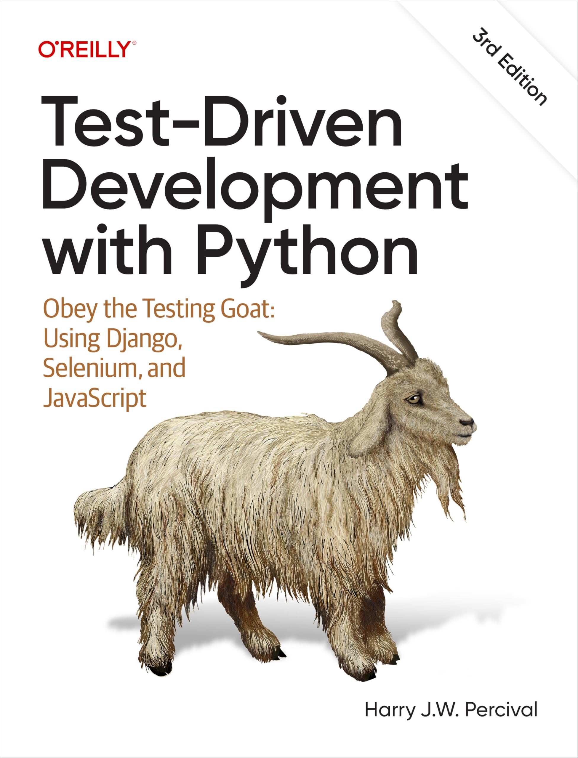 Test-Driven Development with Python: Obey the Testing Goat: Using Django, Selenium, and JavaScript (English Edition)