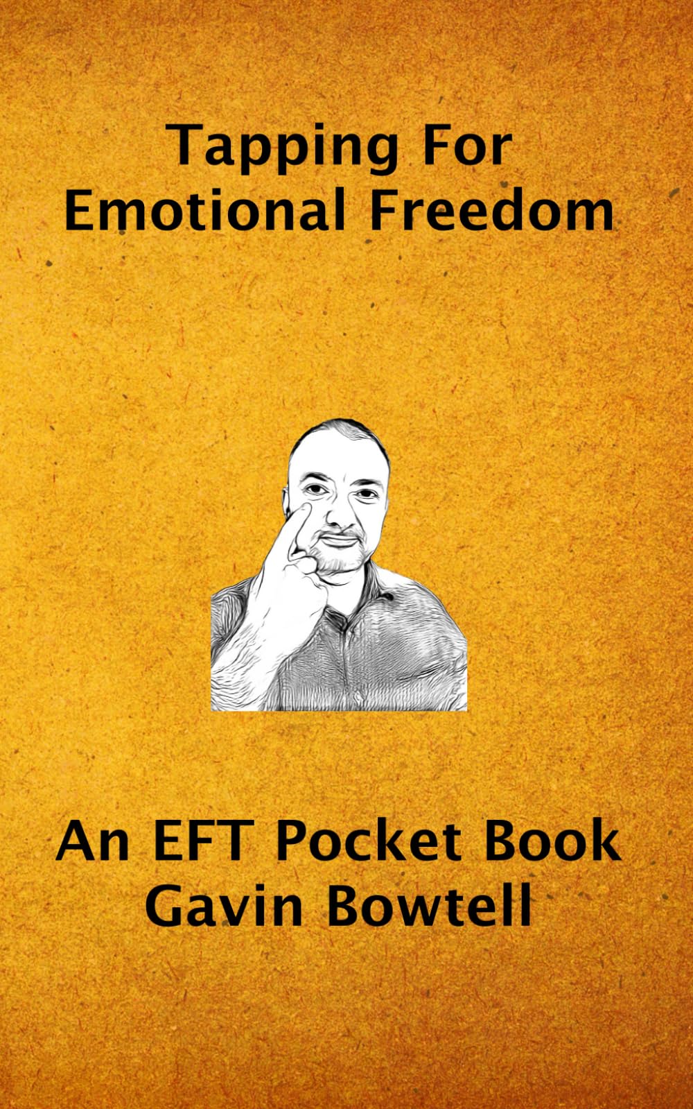 Tapping for Emotional Freedom: The EFT Pocket Book