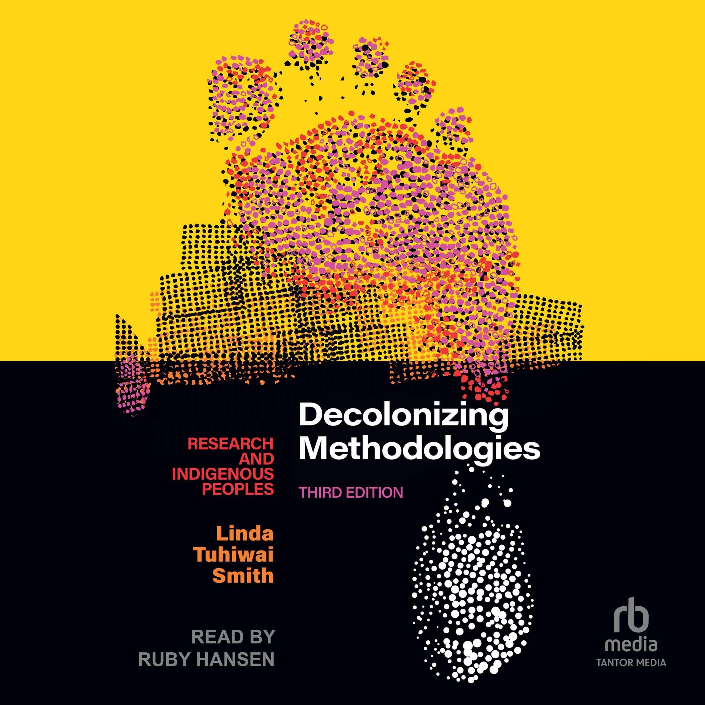 Decolonizing Methodologies (3rd Edition)
