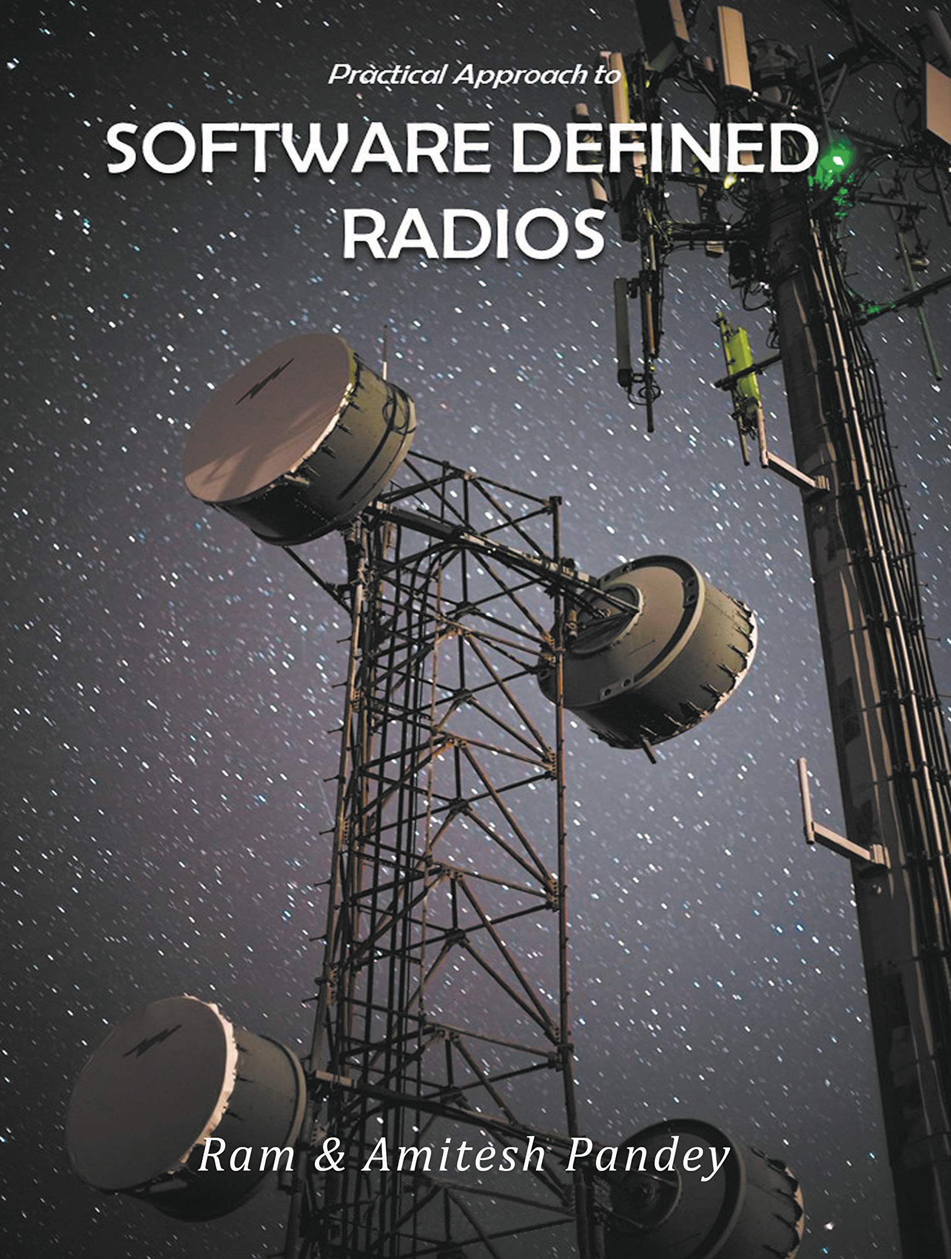 Practical Approach to Software Defined Radios