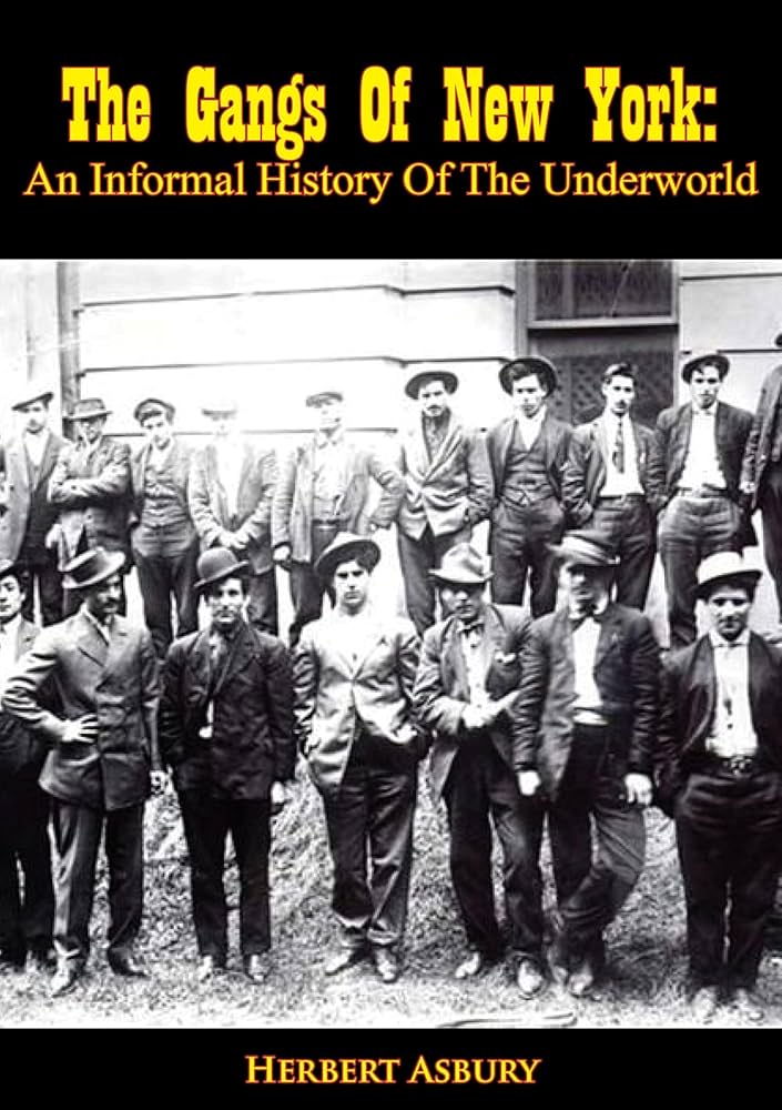 The Gangs of New York: An Informal History of the Underworld [洋書] The Gangs of New York: An Informal History of the New York