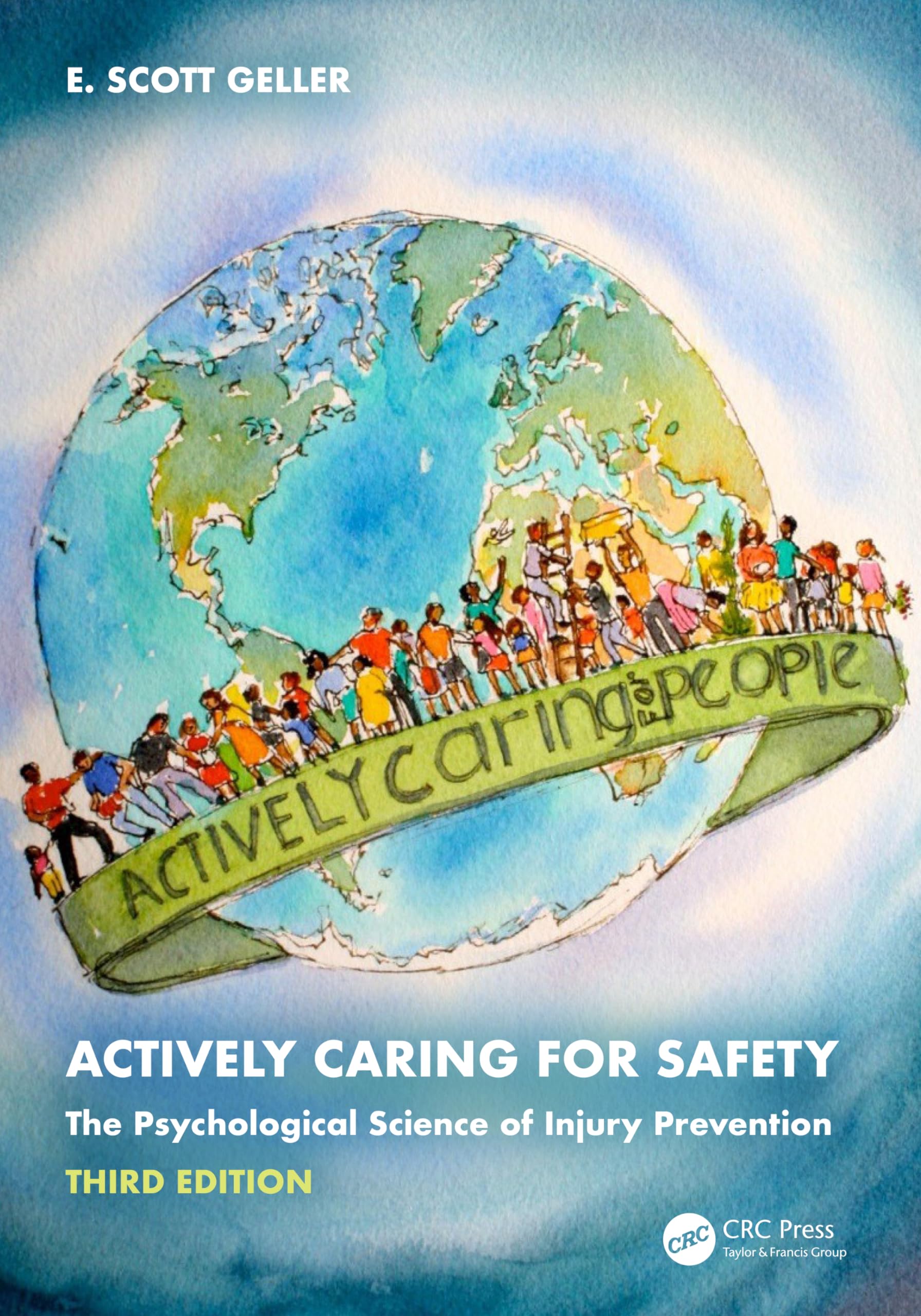Actively Caring for Safety: The Psychological Science of Injury Prevention
