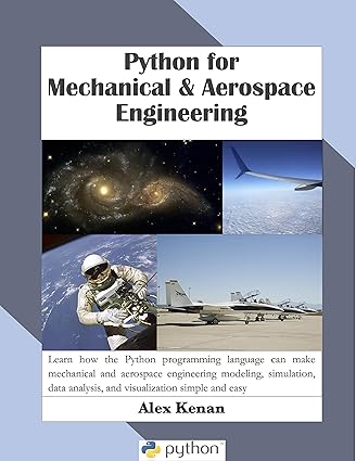 Python for Mechanical and Aerospace Engineering 1, Kenan, Alex, eBook ...