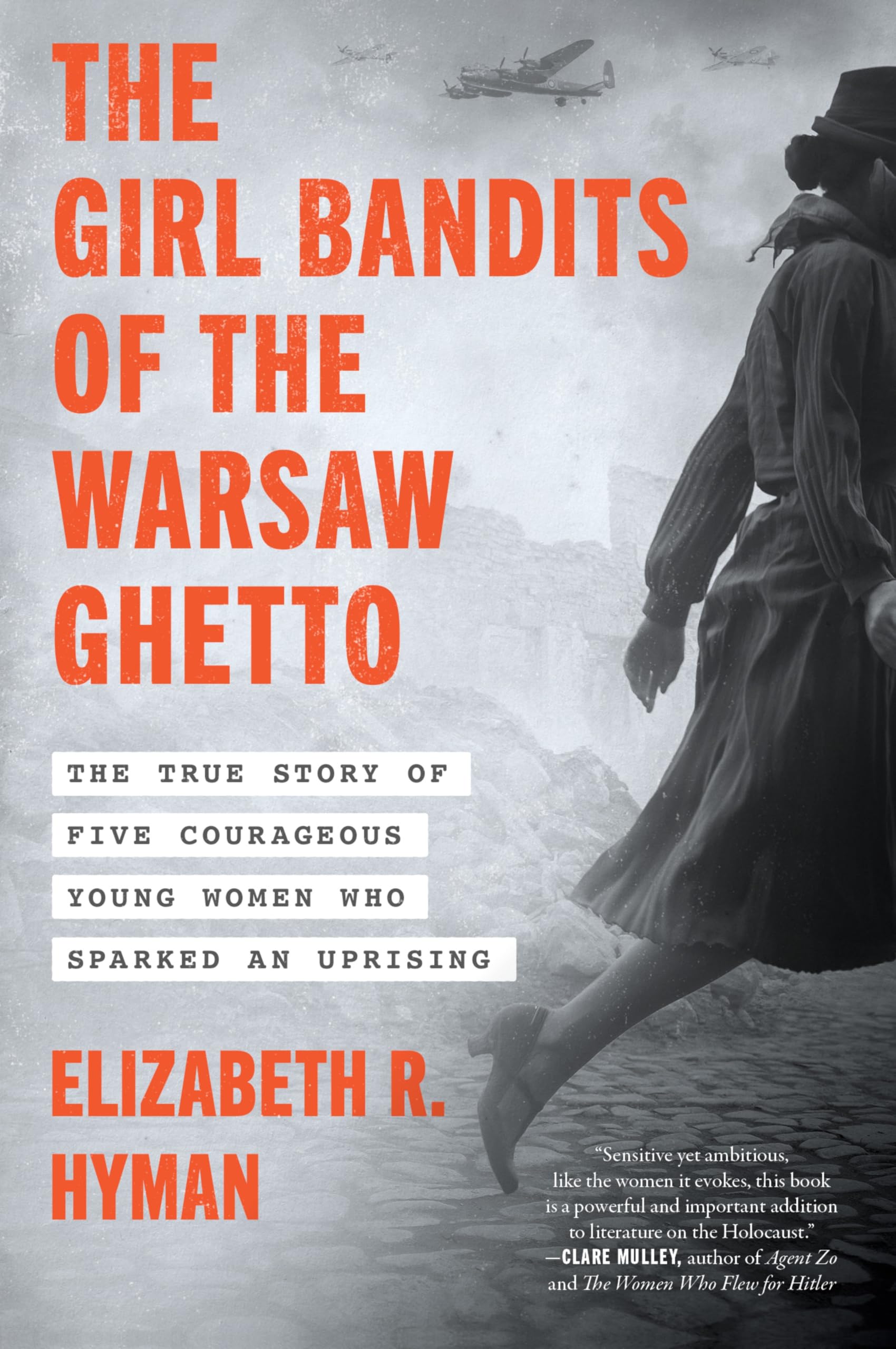 The Girl Bandits of the Warsaw Ghetto by Elizabeth R. Hyman - 9780063355019