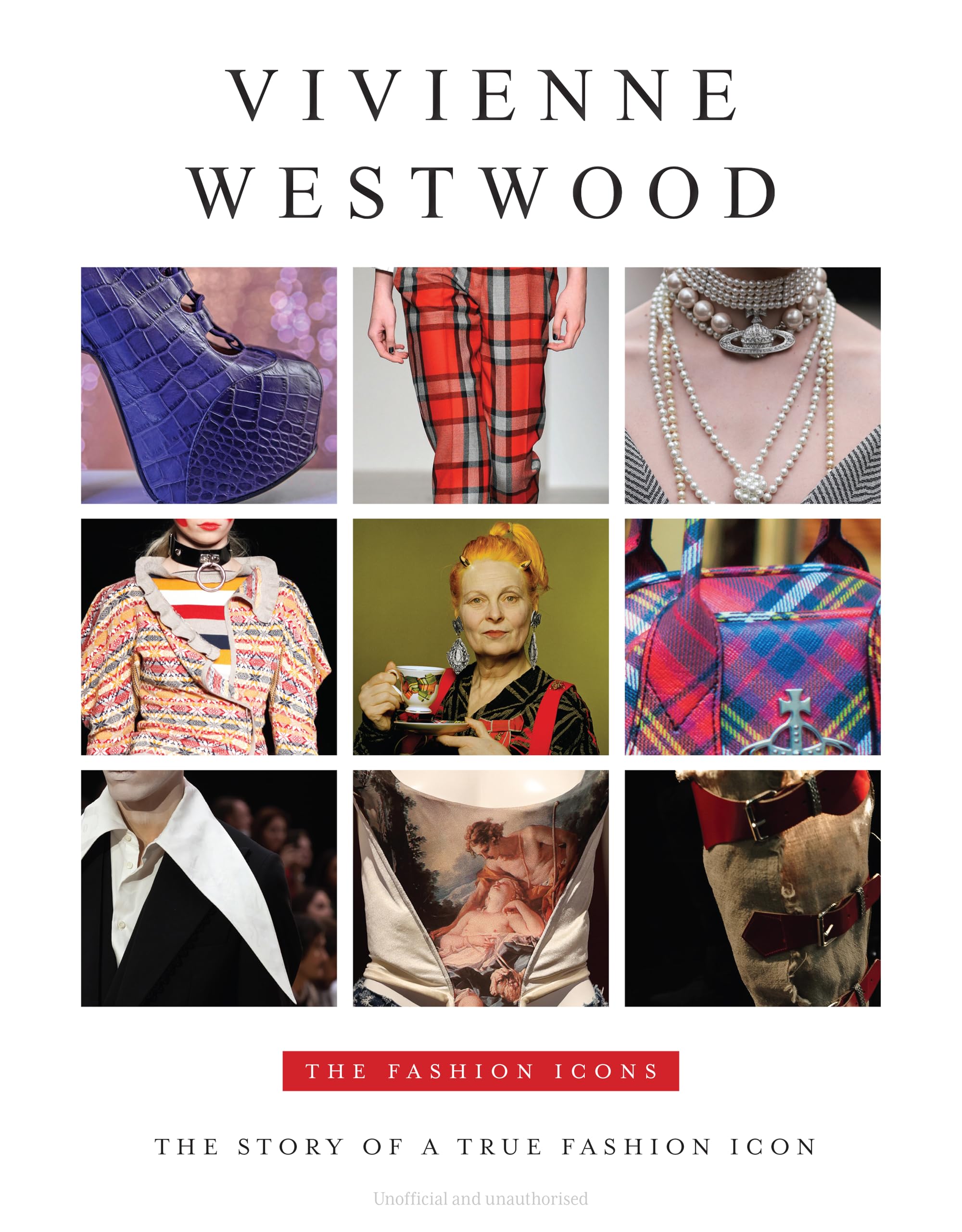 Vivienne Westwood the Fashion Icons: The Story of a True Fashion Icon: 8