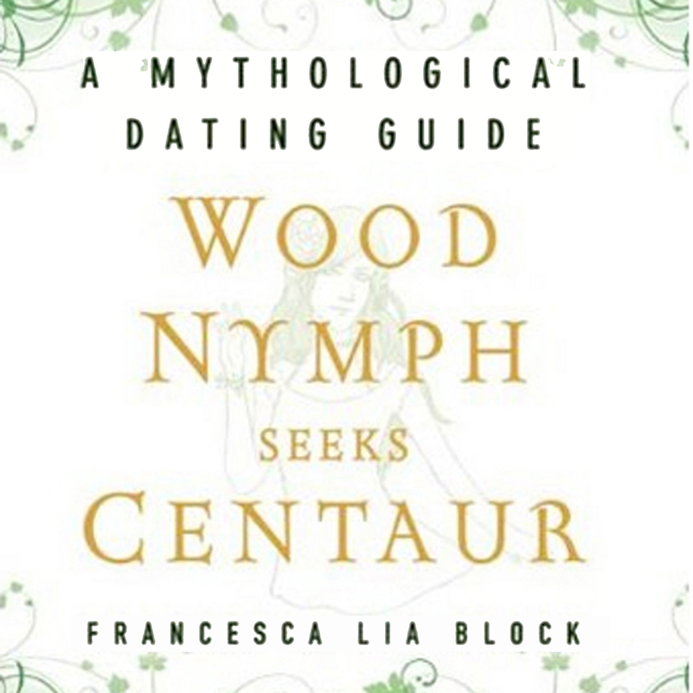 Wood Nymph Seeks Centaur