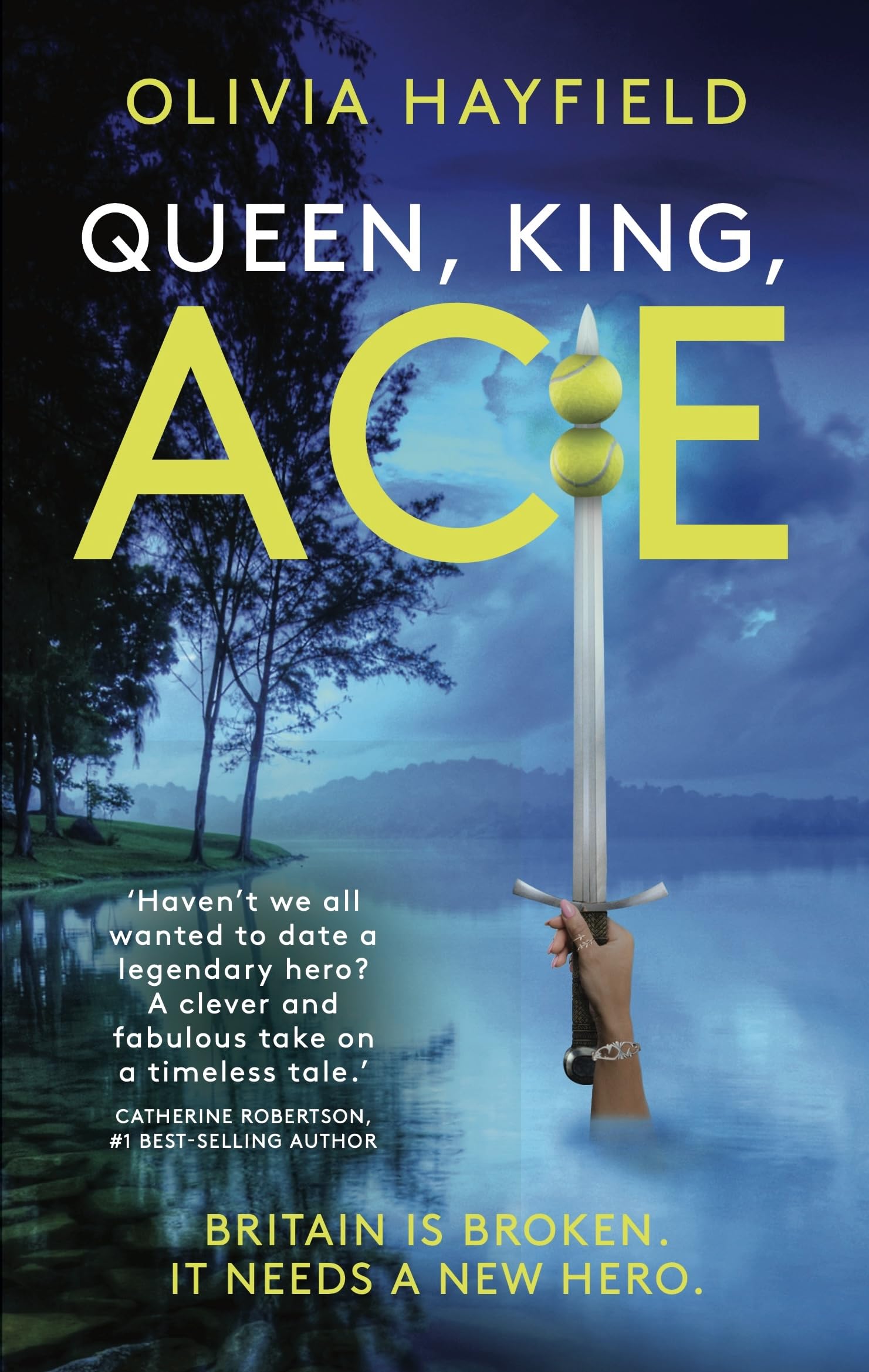 Queen, King, Ace: An addictive, modern retelling of the legend of King Arthur