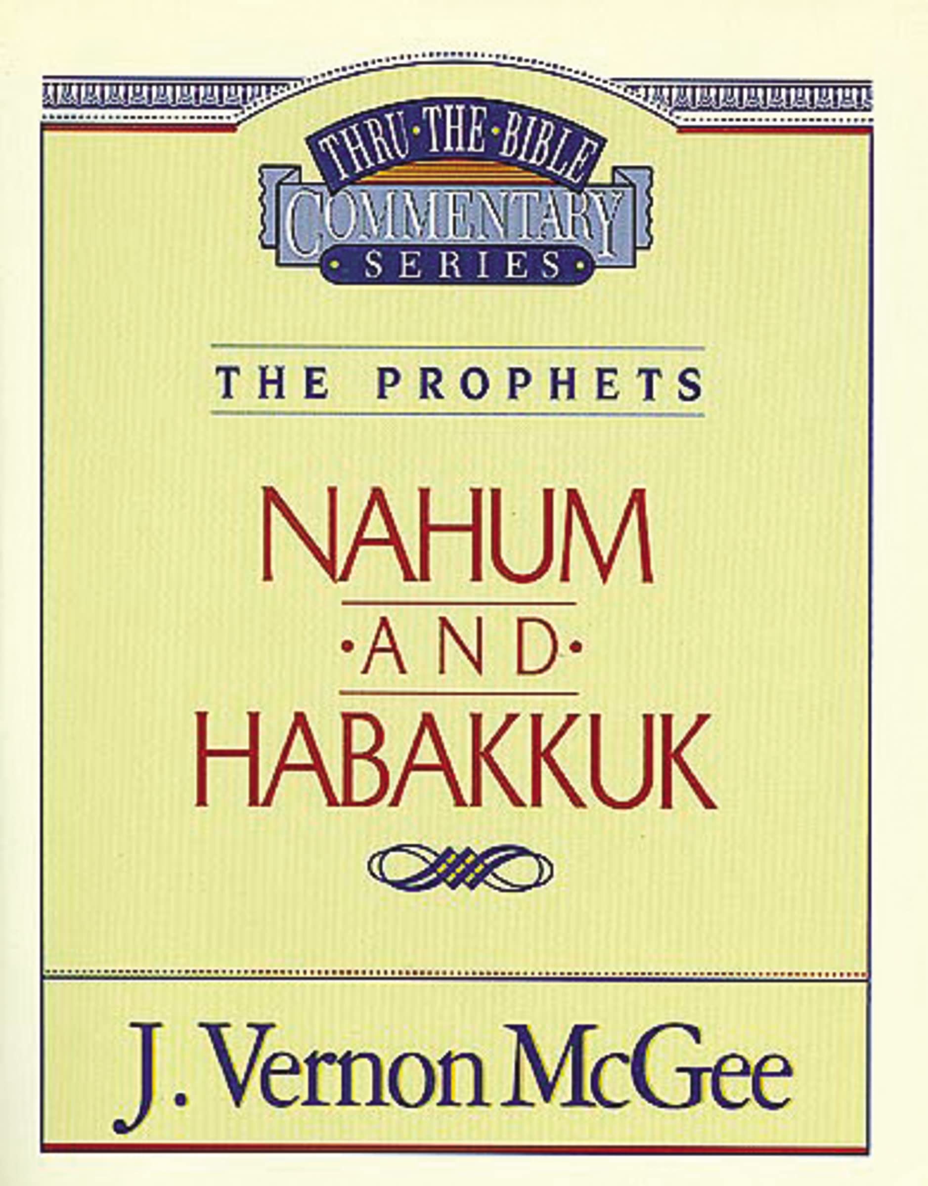Nahum / Habakkuk: The Prophets (Nahum/Habakkuk): 30 (Supersaver) (Thru the Bible)