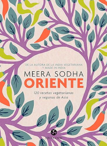 Oriente. 120 Recetas vegetarianas y veganas de Asia (NeoPerson Cook)