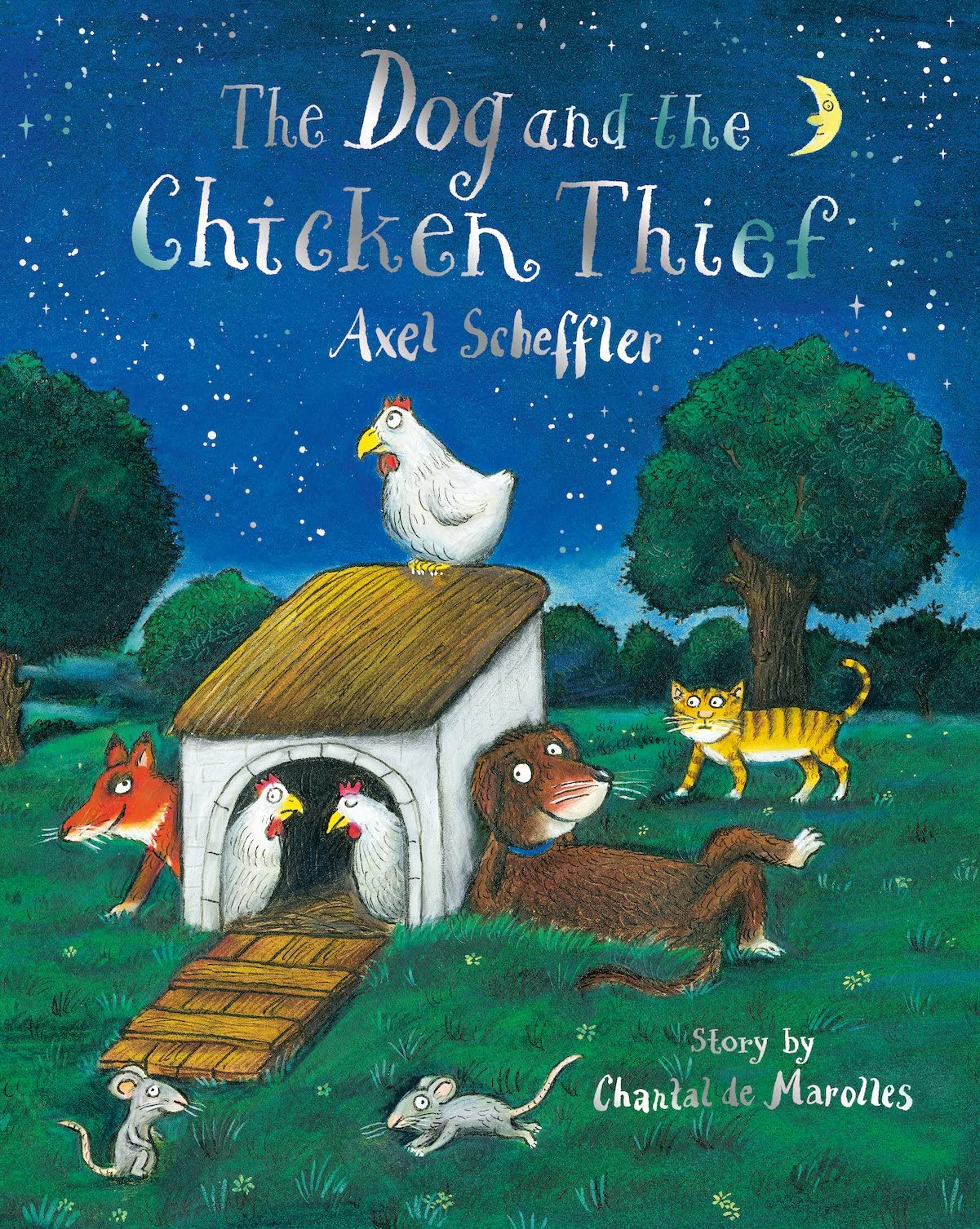 The Dog and the Chicken Thief by Chantal de Marolles (Paperback Book)