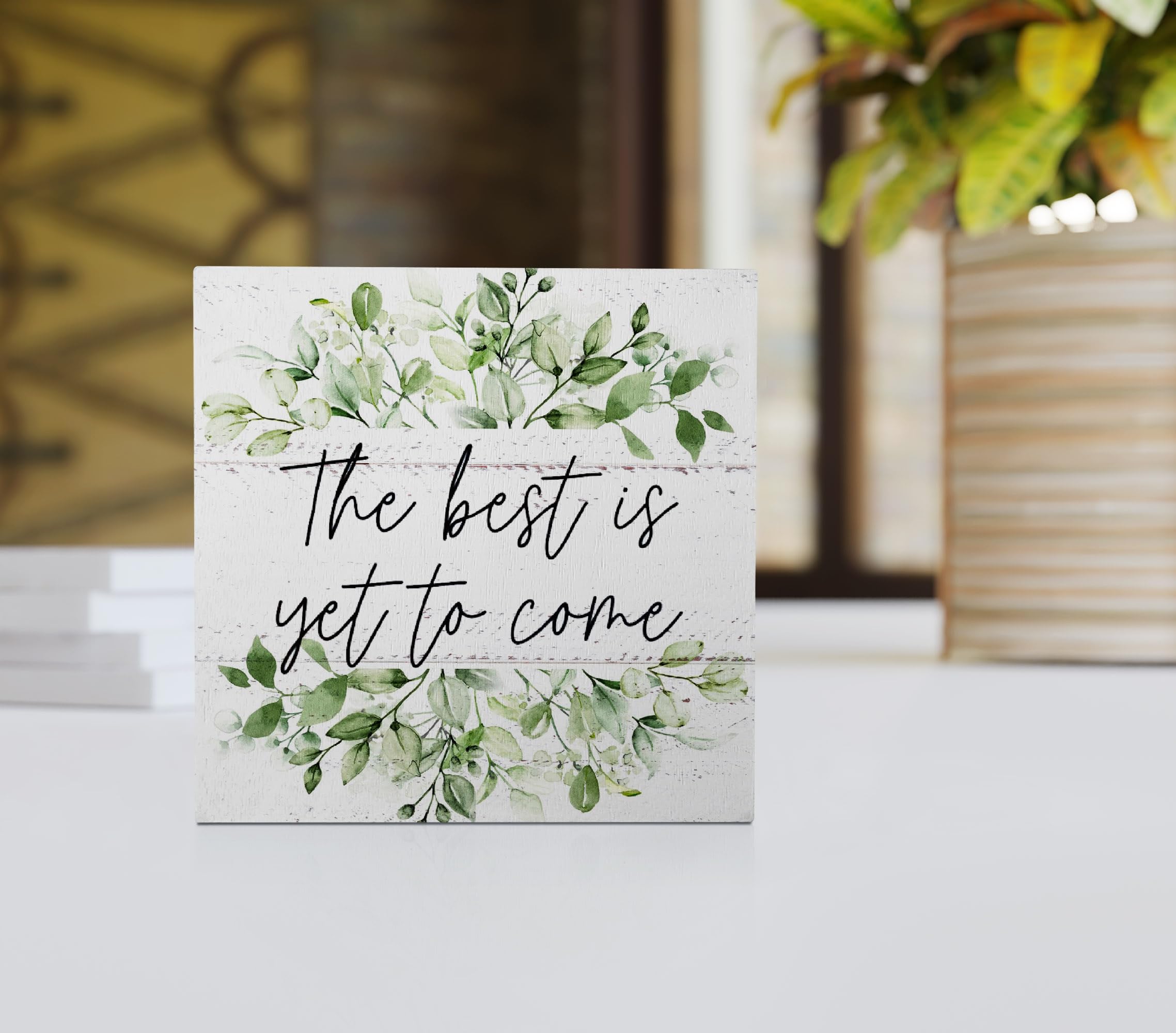The Best is Yet to Come Eucalyptus Leaf Wood Box Sign Desk Decor,Rustic Positive Wooden Block Sign Decorations for Home Bedroom Office Wall Tabletop Shelf Decor