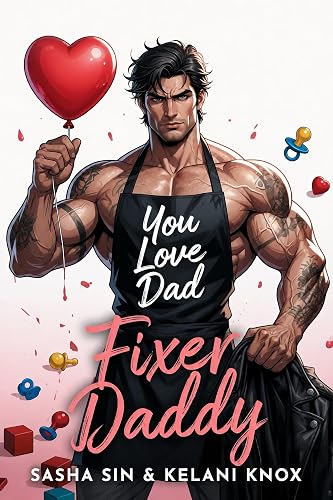 Fixer Daddy (So Dangerous It's Funny Book 5)