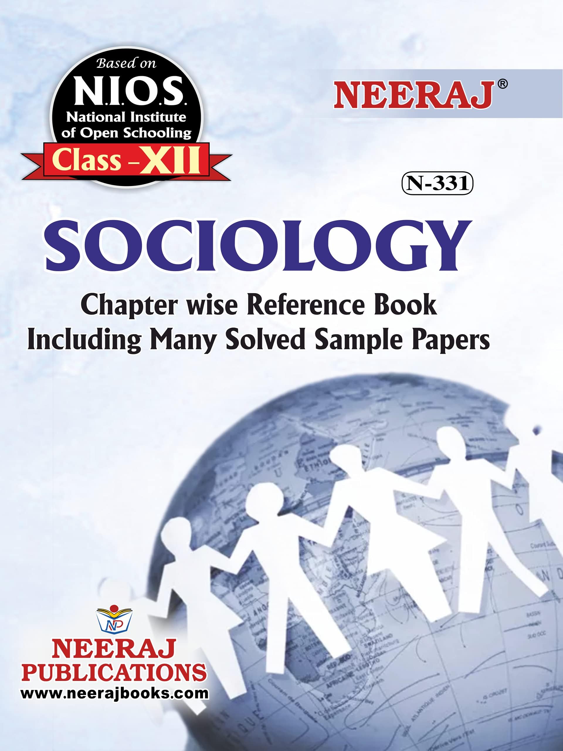 NIOS SOCIOLOGY 331 CLASS 12 Guide Book and Chapter wise Reference Book with MANY SOLVED QUESTION PAPERS English MediumLatest Edition As Per Latest Syllabus [Paperback] Neeraj Publications [Paperback]